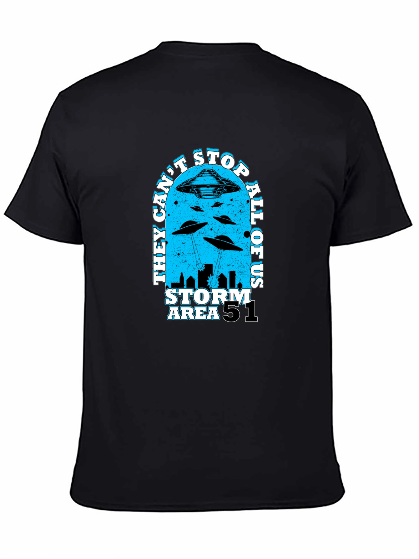 Area 51 Storm T-Shirt - They Cant Stop All Of Us