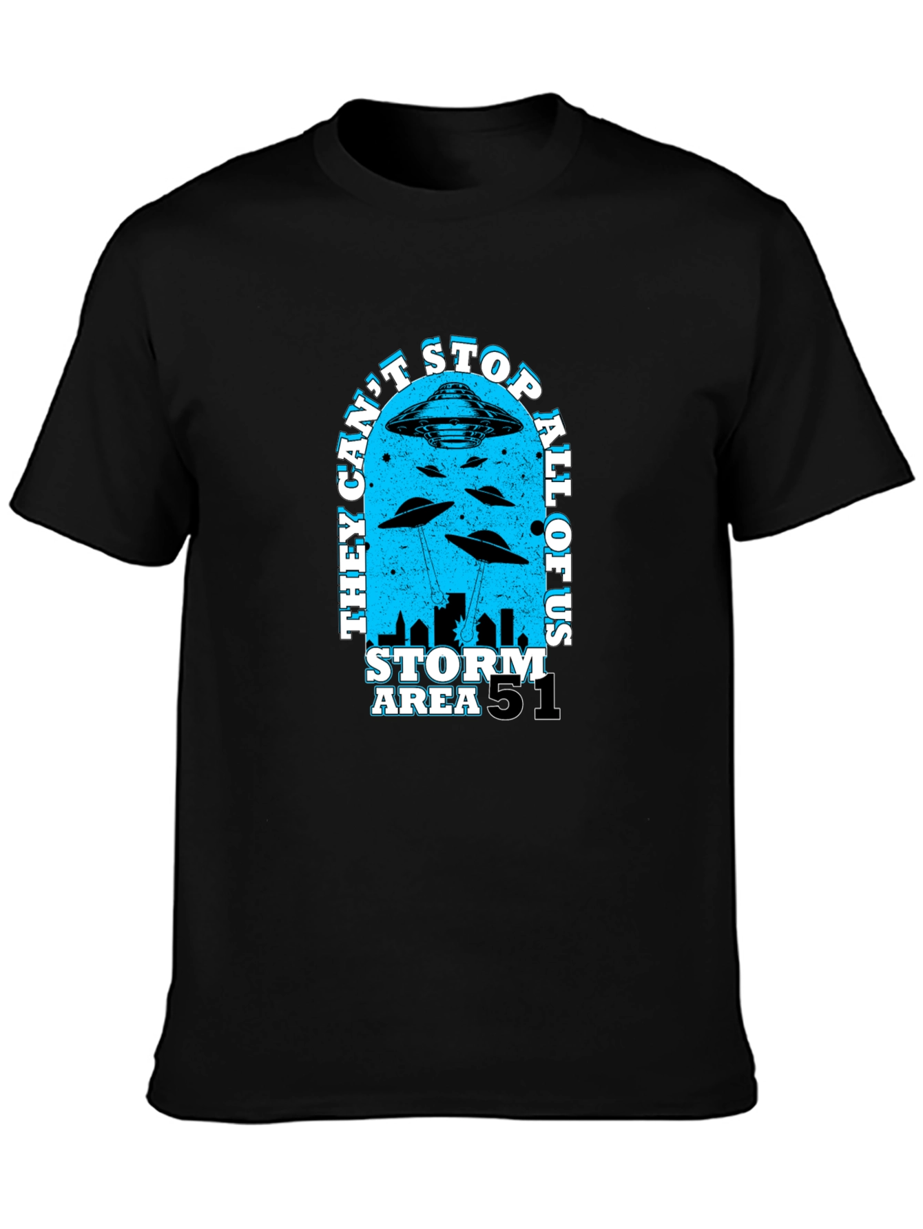 Area 51 Storm T-Shirt - They Cant Stop All Of Us