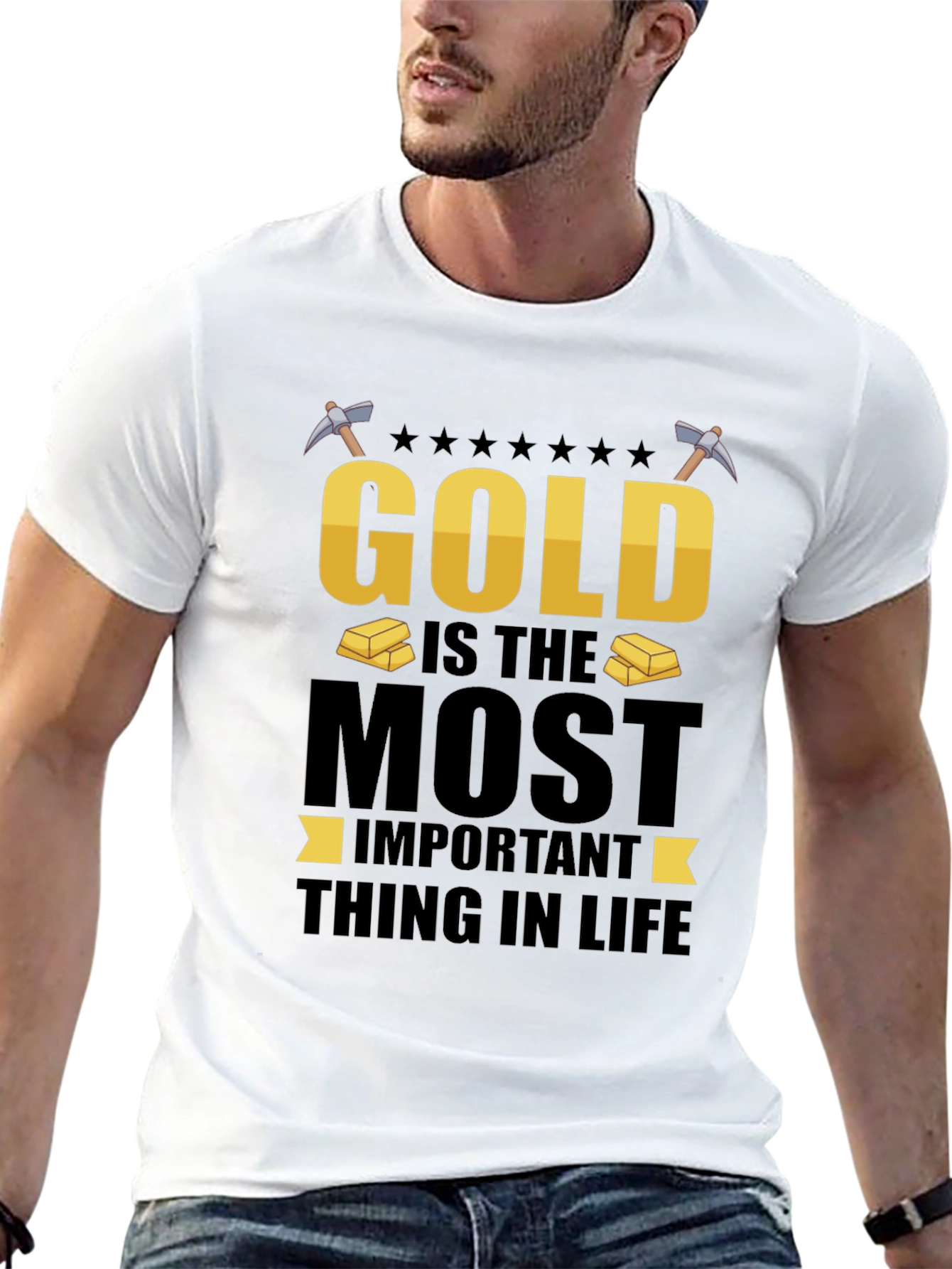 Gold Is The Most Important T-Shirt