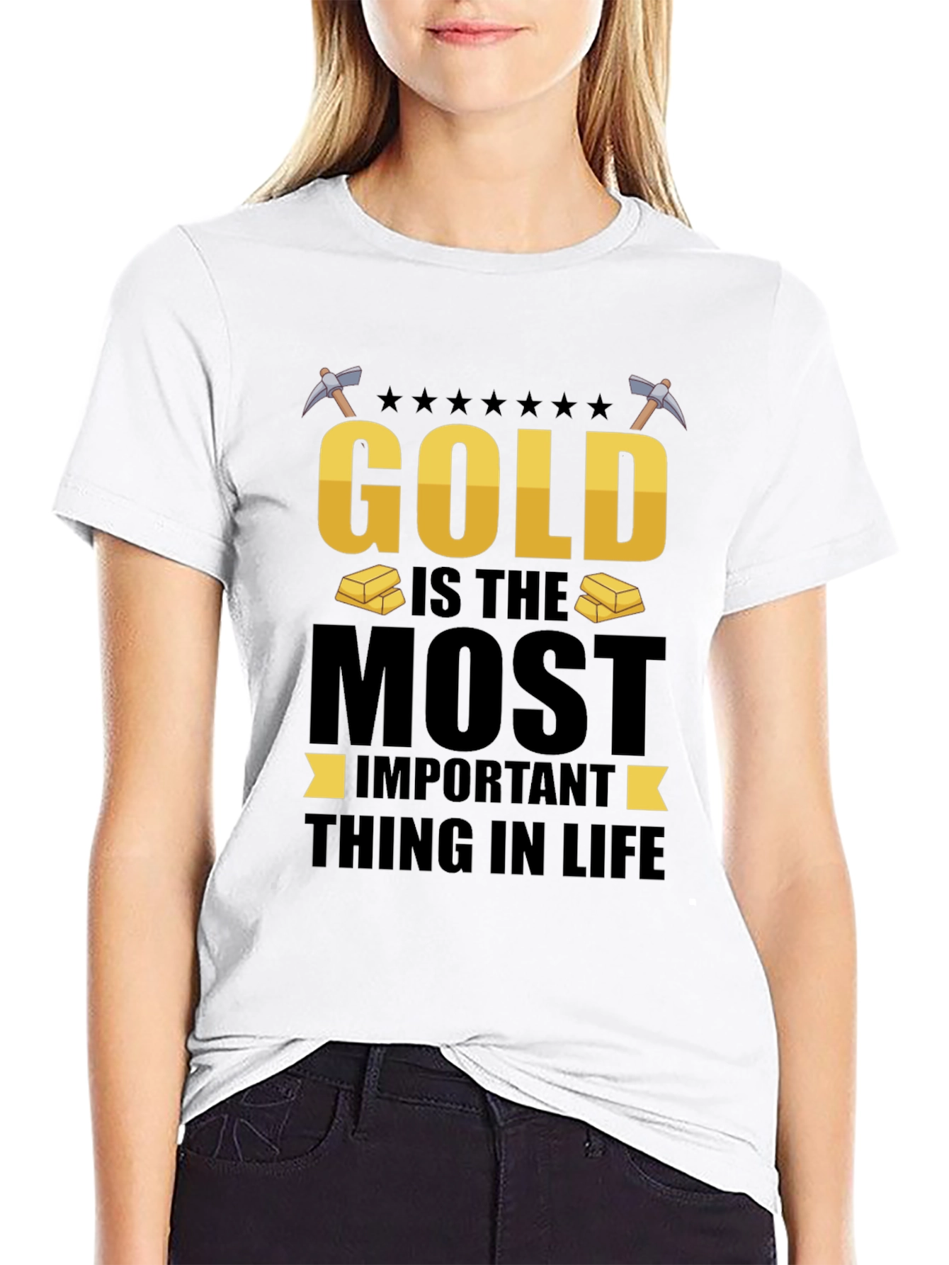 Gold Is The Most Important T-Shirt