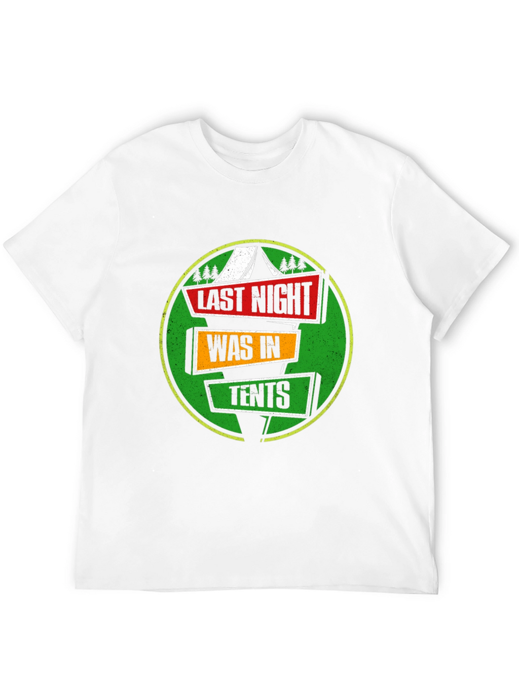 Last Night Was In Tents Funny Camping Graphic T-Shirt