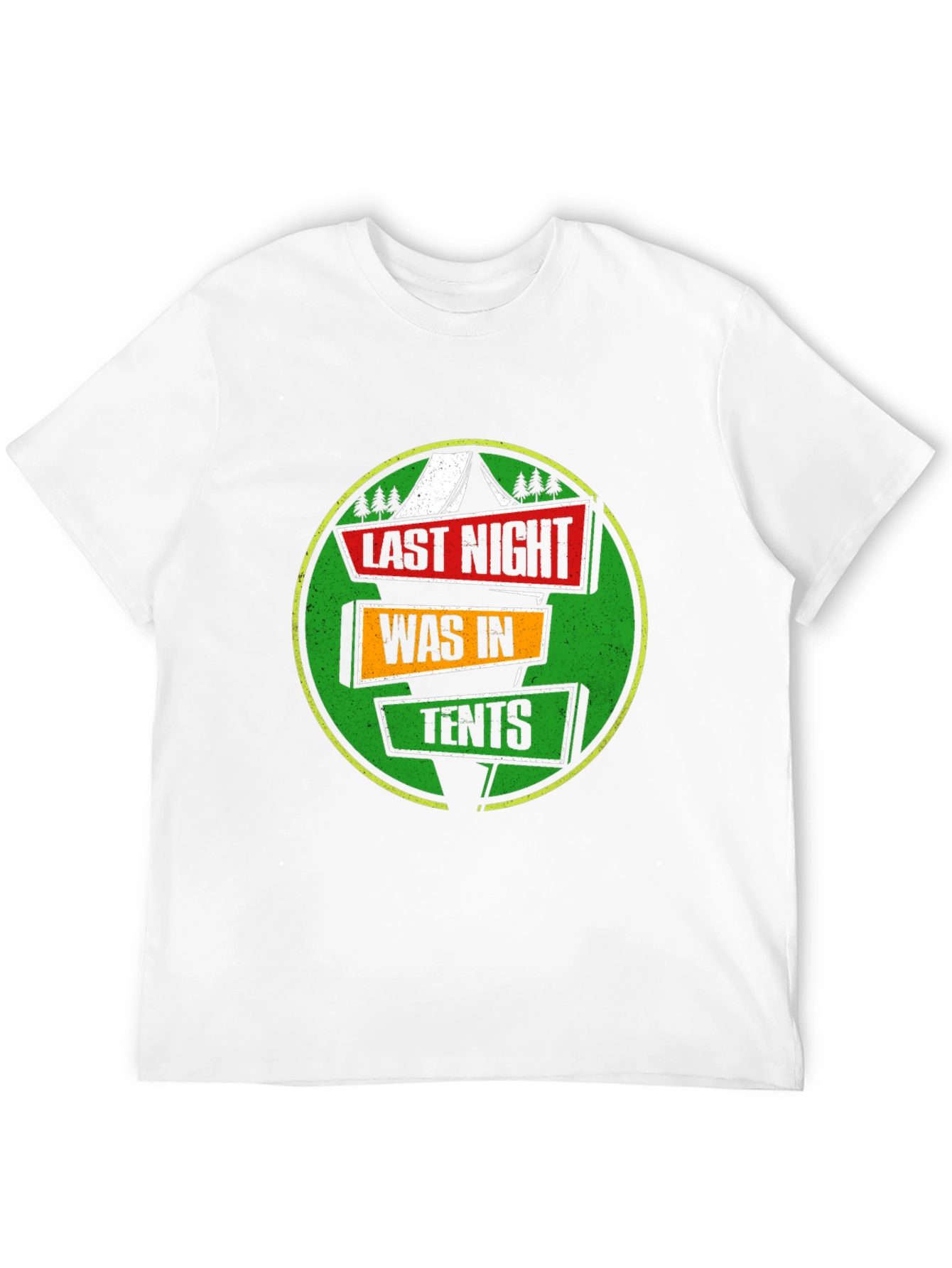 Last Night Was In Tents Funny Camping Graphic T-Shirt