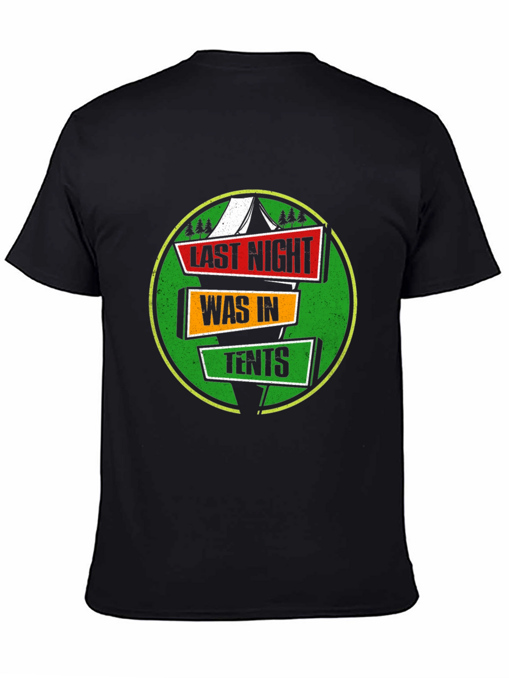 Last Night Was In Tents Funny Camping Graphic T-Shirt