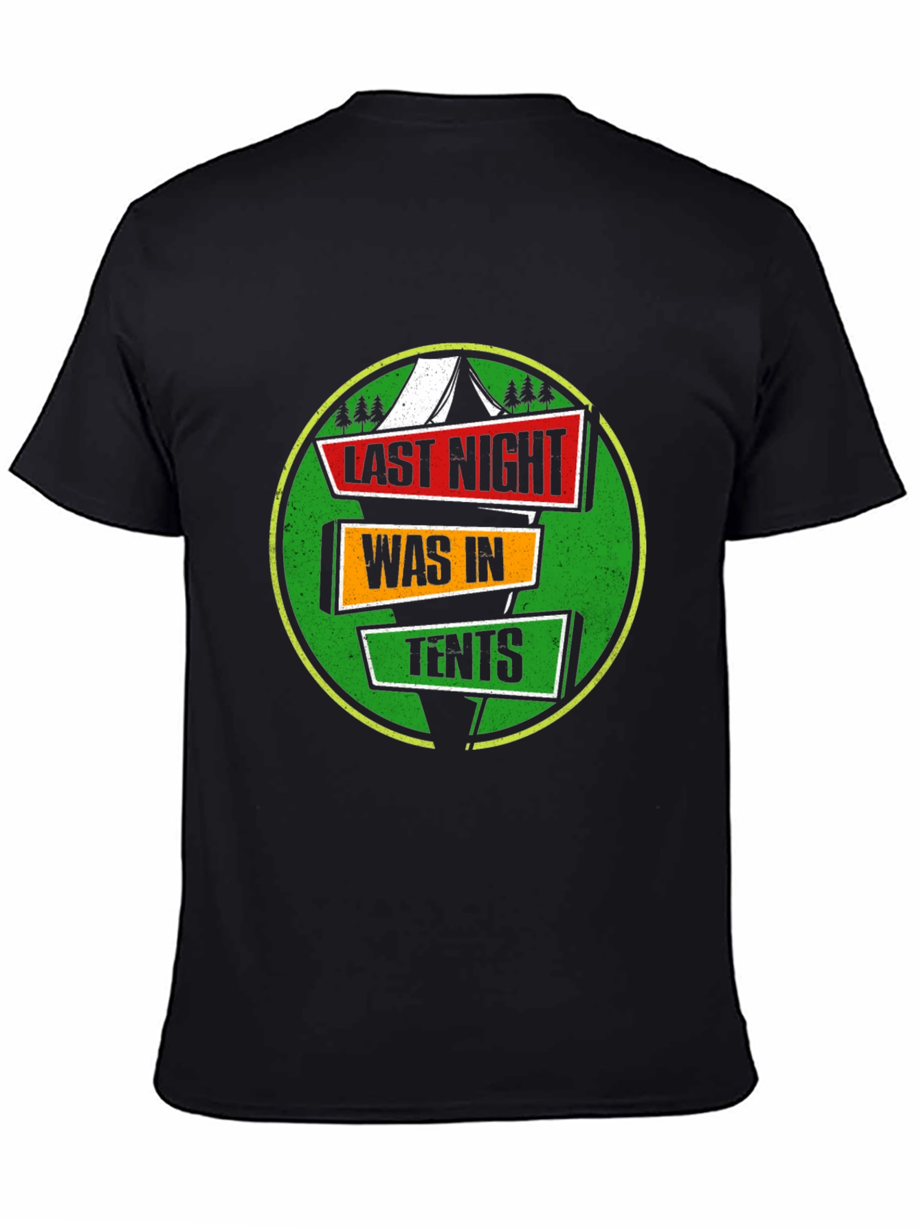 Last Night Was In Tents Funny Camping Graphic T-Shirt