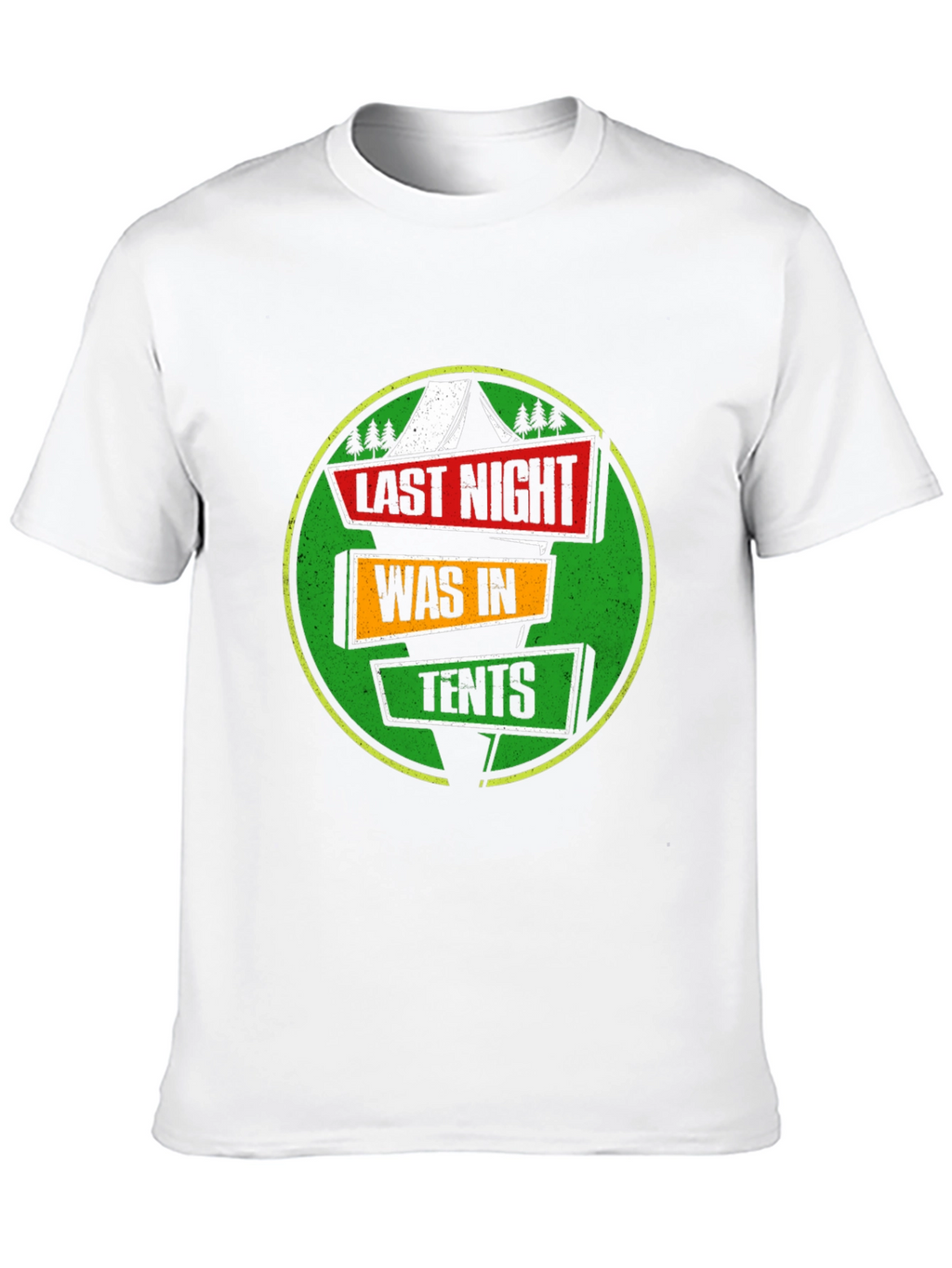 Last Night Was In Tents Funny Camping Graphic T-Shirt