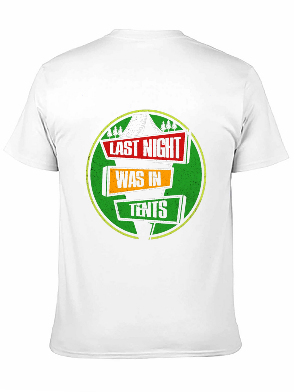 Last Night Was In Tents Funny Camping Graphic T-Shirt