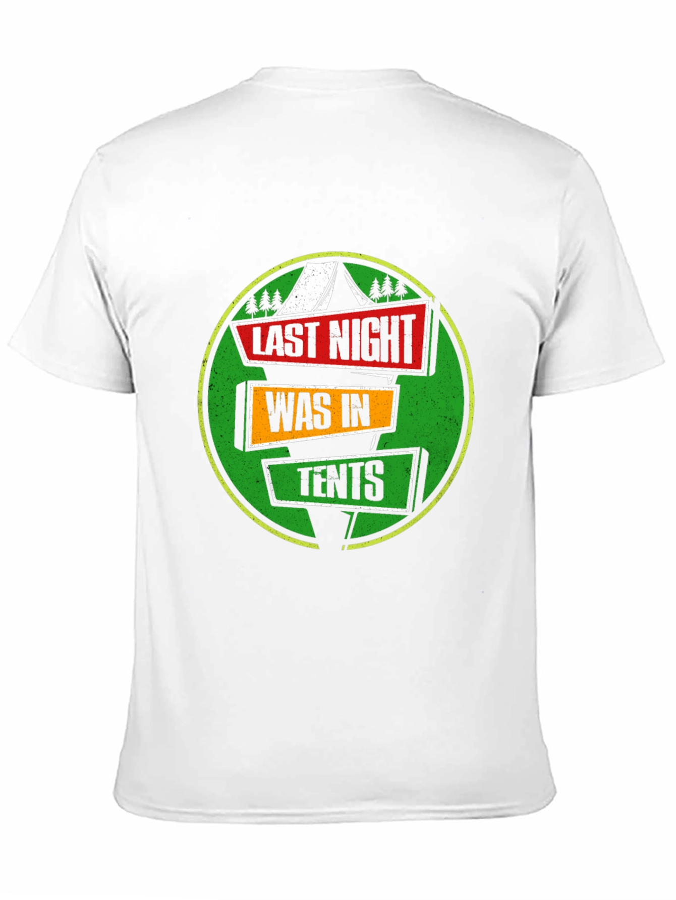 Last Night Was In Tents Funny Camping Graphic T-Shirt