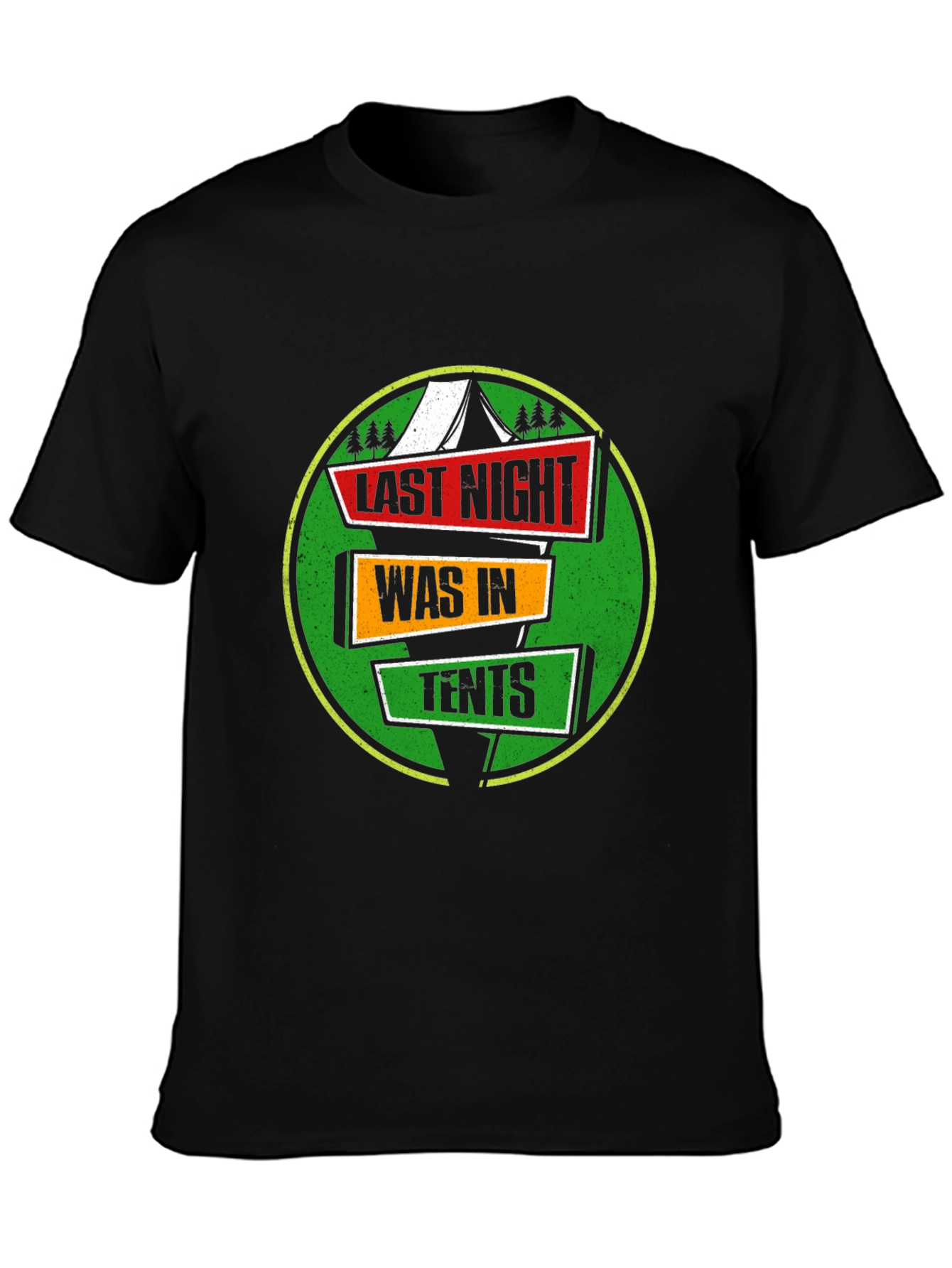 Last Night Was In Tents Funny Camping Graphic T-Shirt