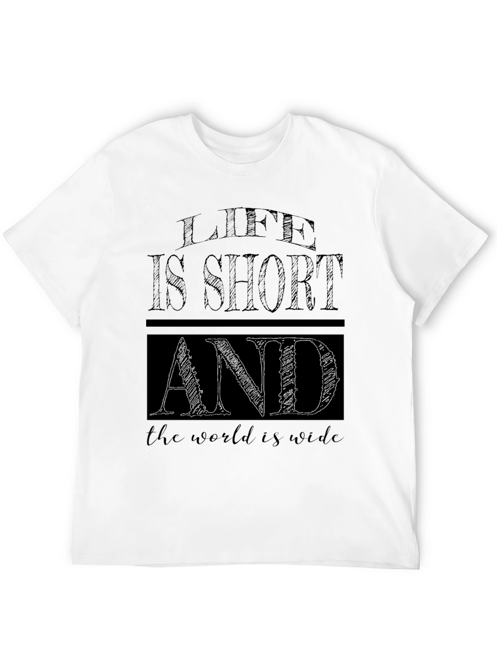 Life is Short Graphic Tee