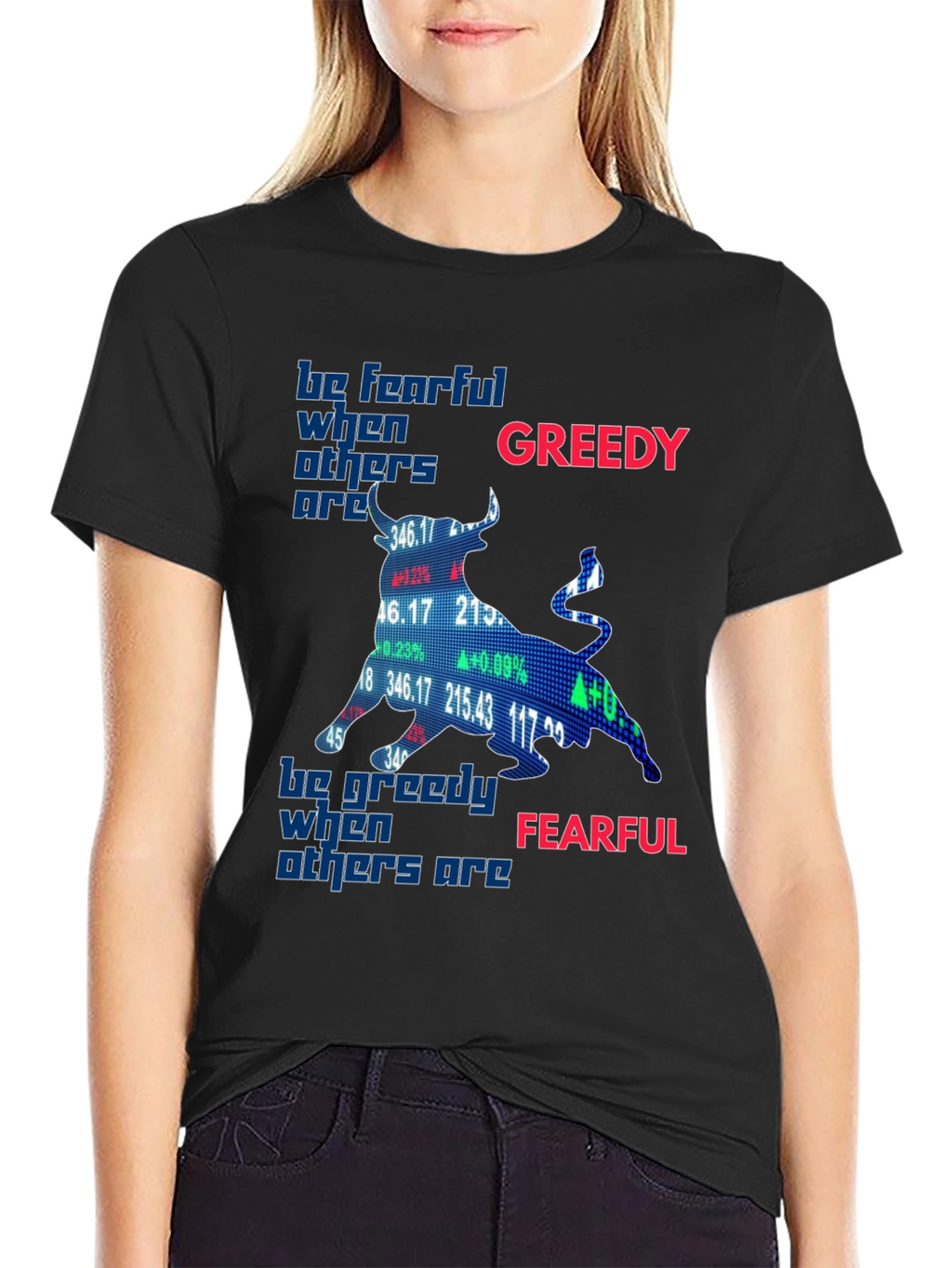 Be Fearful When Others Are Greedy T-Shirt