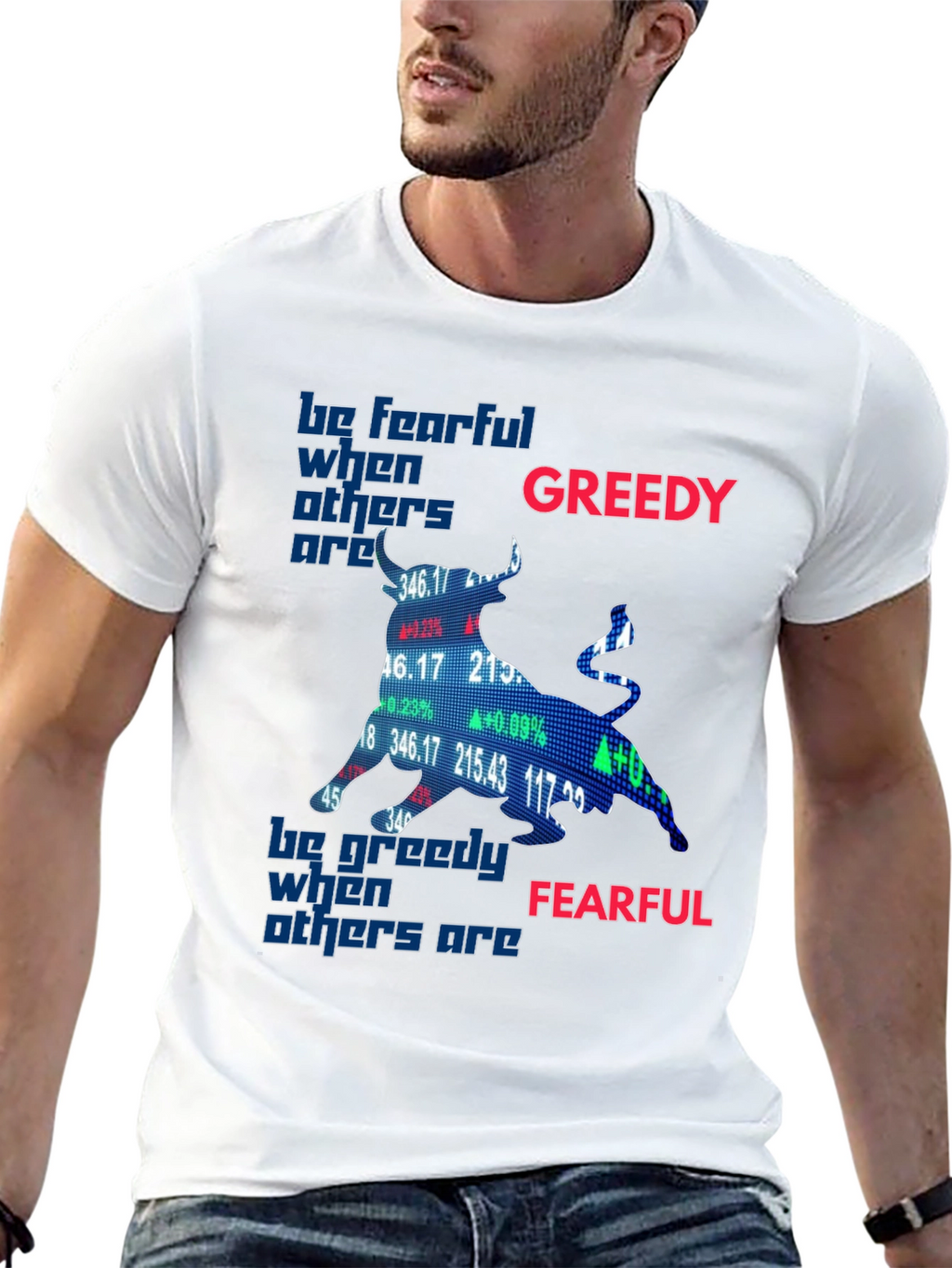 Be Fearful When Others Are Greedy T-Shirt