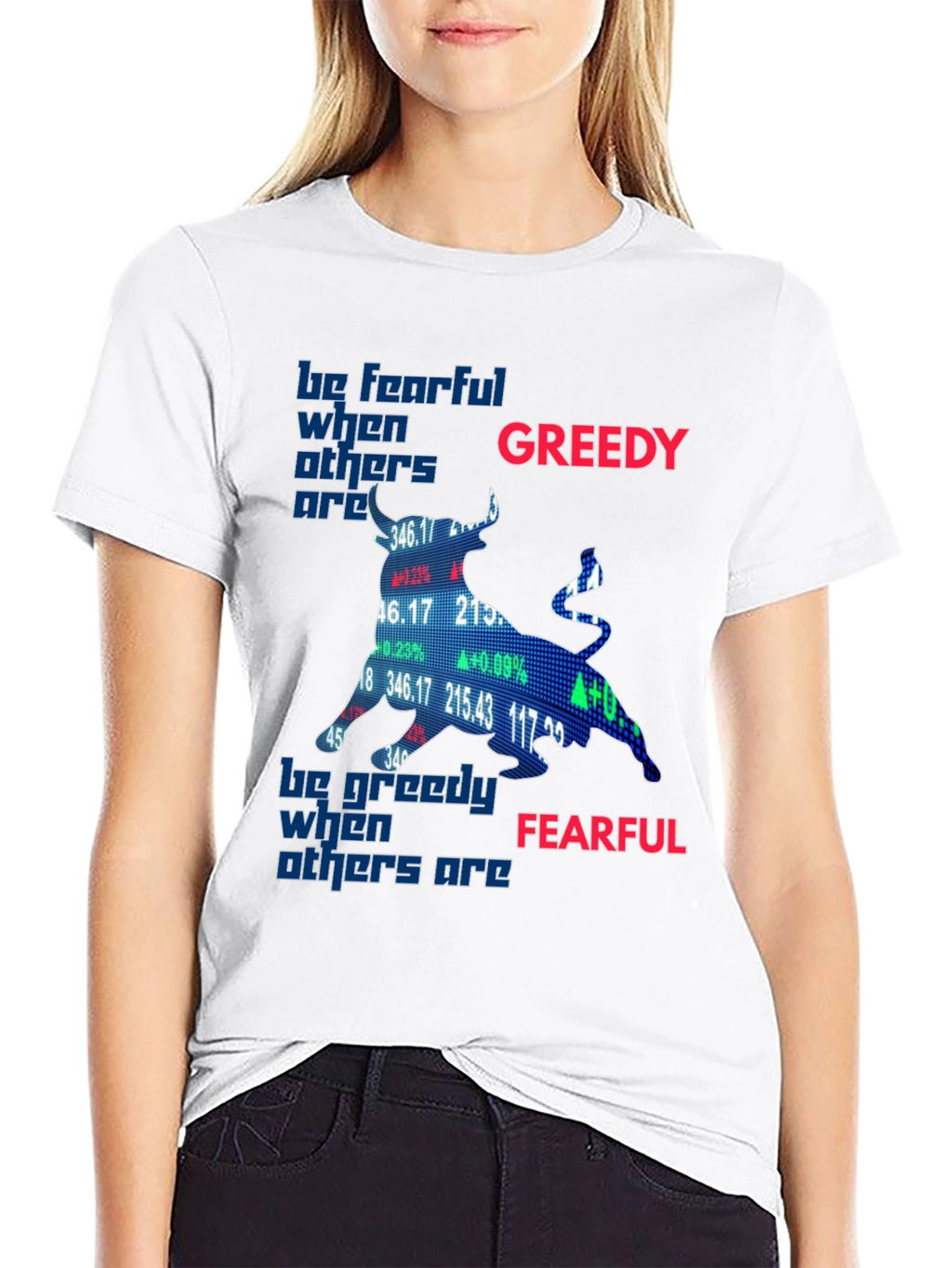 Be Fearful When Others Are Greedy T-Shirt