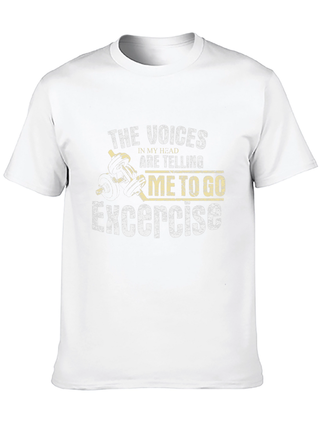 Exercise Motivation T-Shirt: Voices in My Head