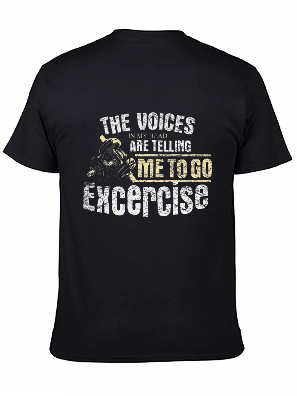 Exercise Motivation T-Shirt: Voices in My Head