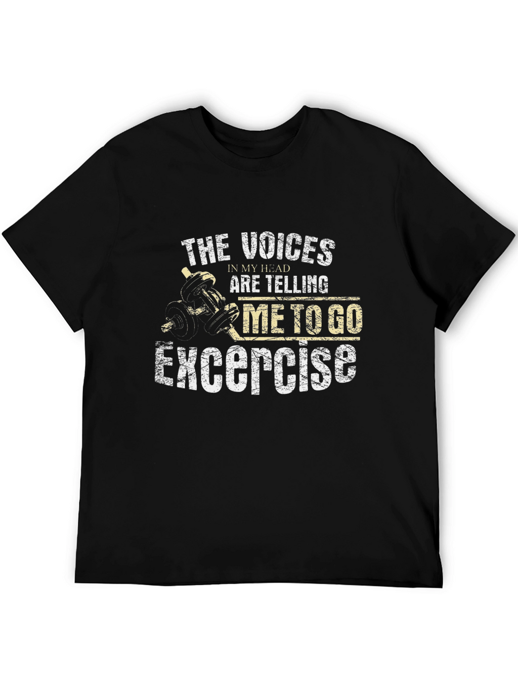 Exercise Motivation T-Shirt: Voices in My Head