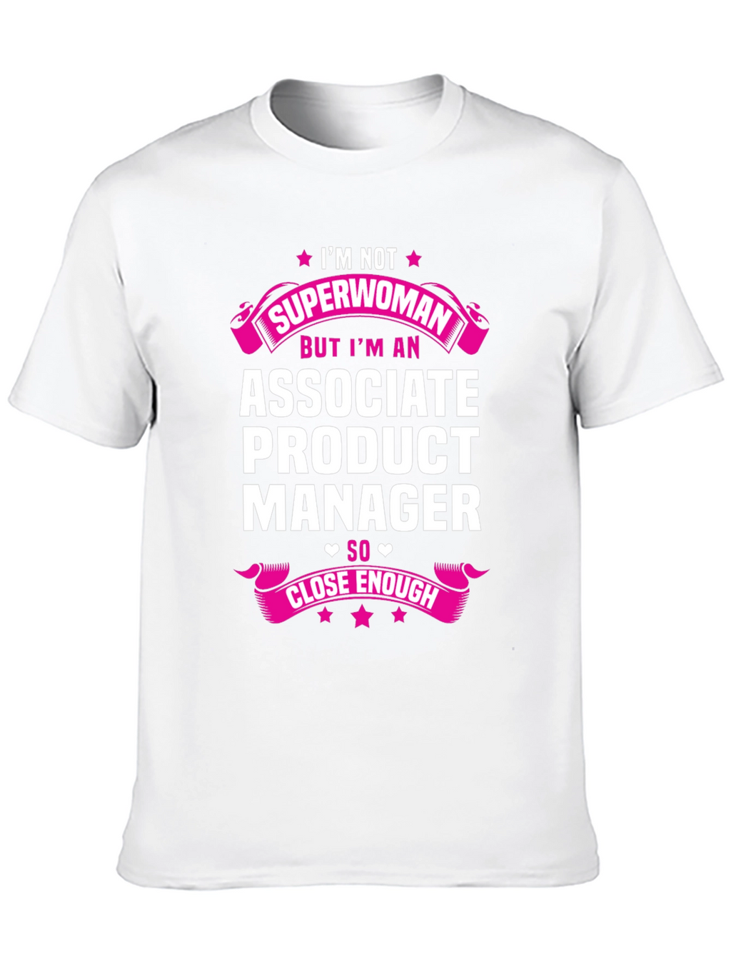 Associate Product Manager T-Shirt - Superwoman Gift