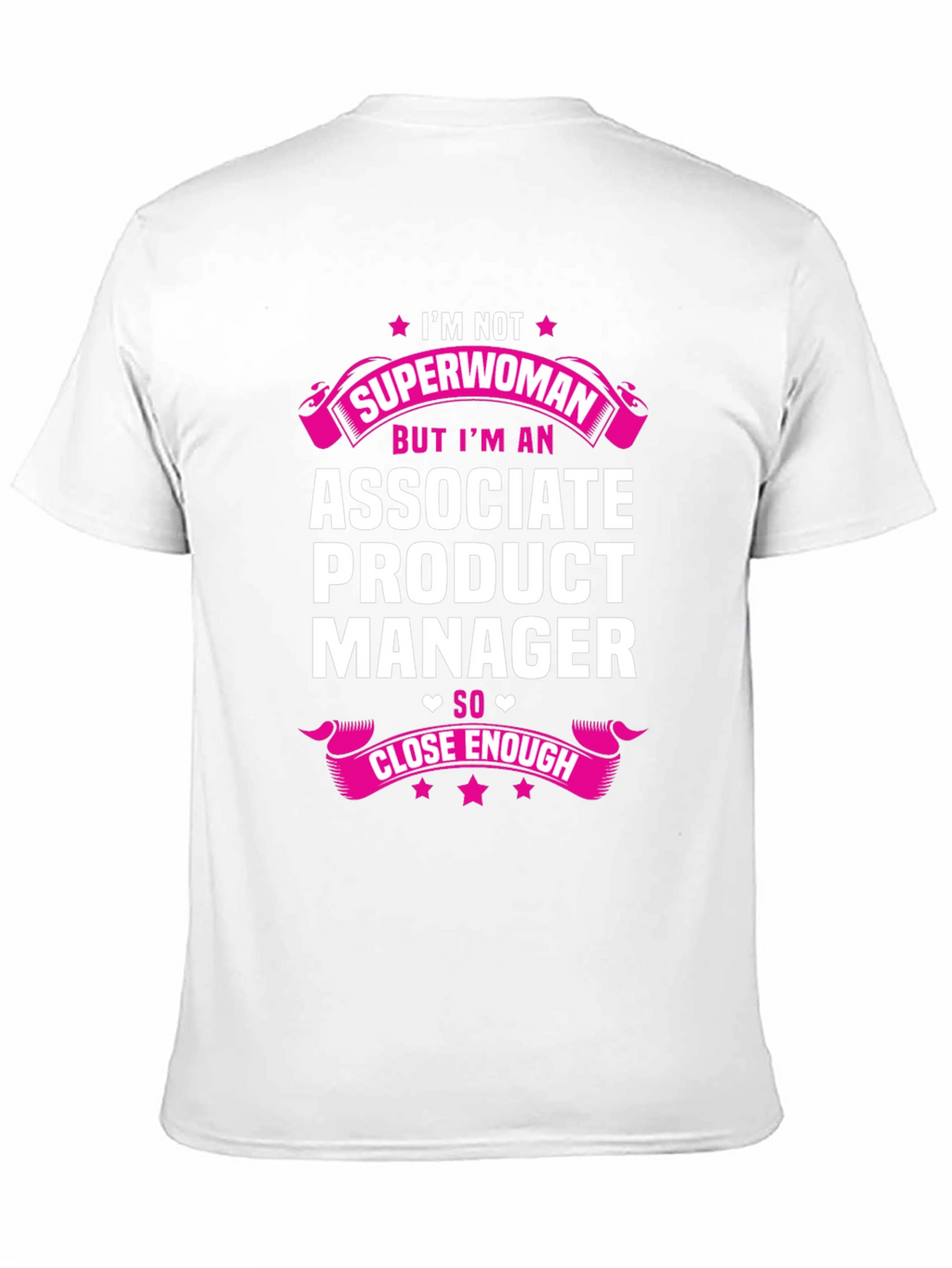 Associate Product Manager T-Shirt - Superwoman Gift