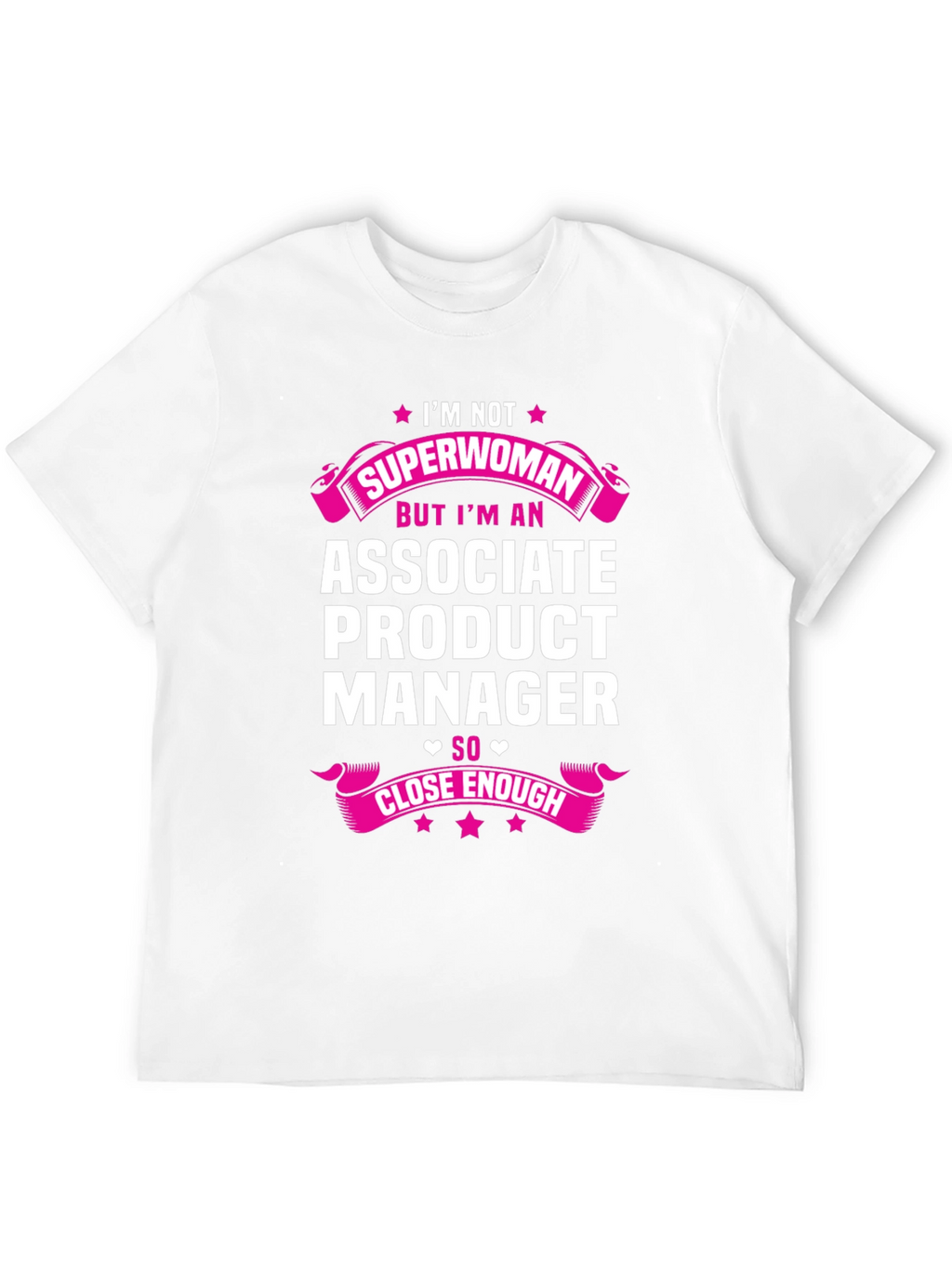 Associate Product Manager T-Shirt - Superwoman Gift