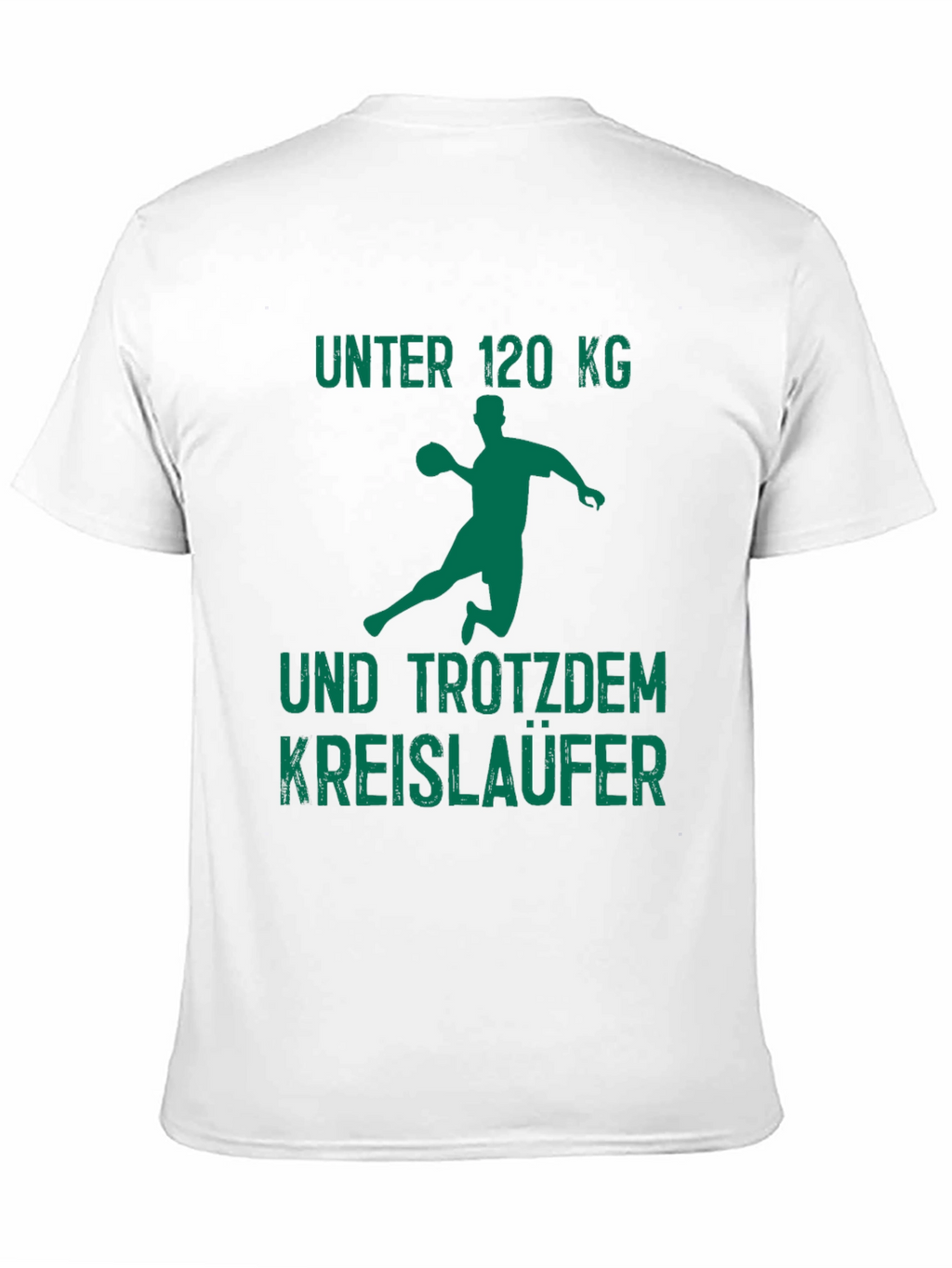 Handball Player T-Shirt - Funny Under 120kg