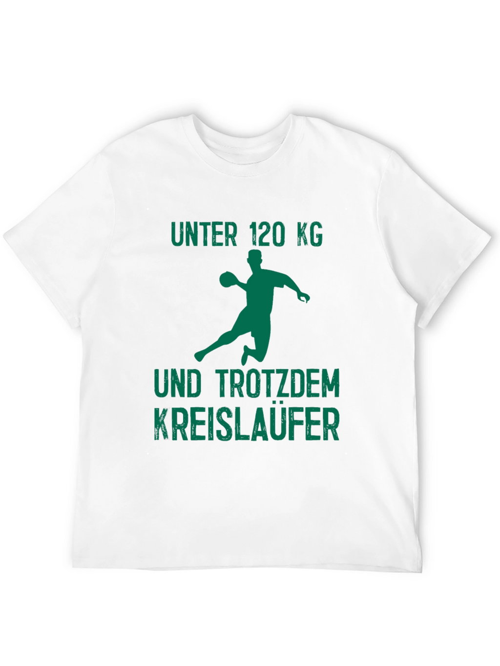 Handball Player T-Shirt - Funny Under 120kg