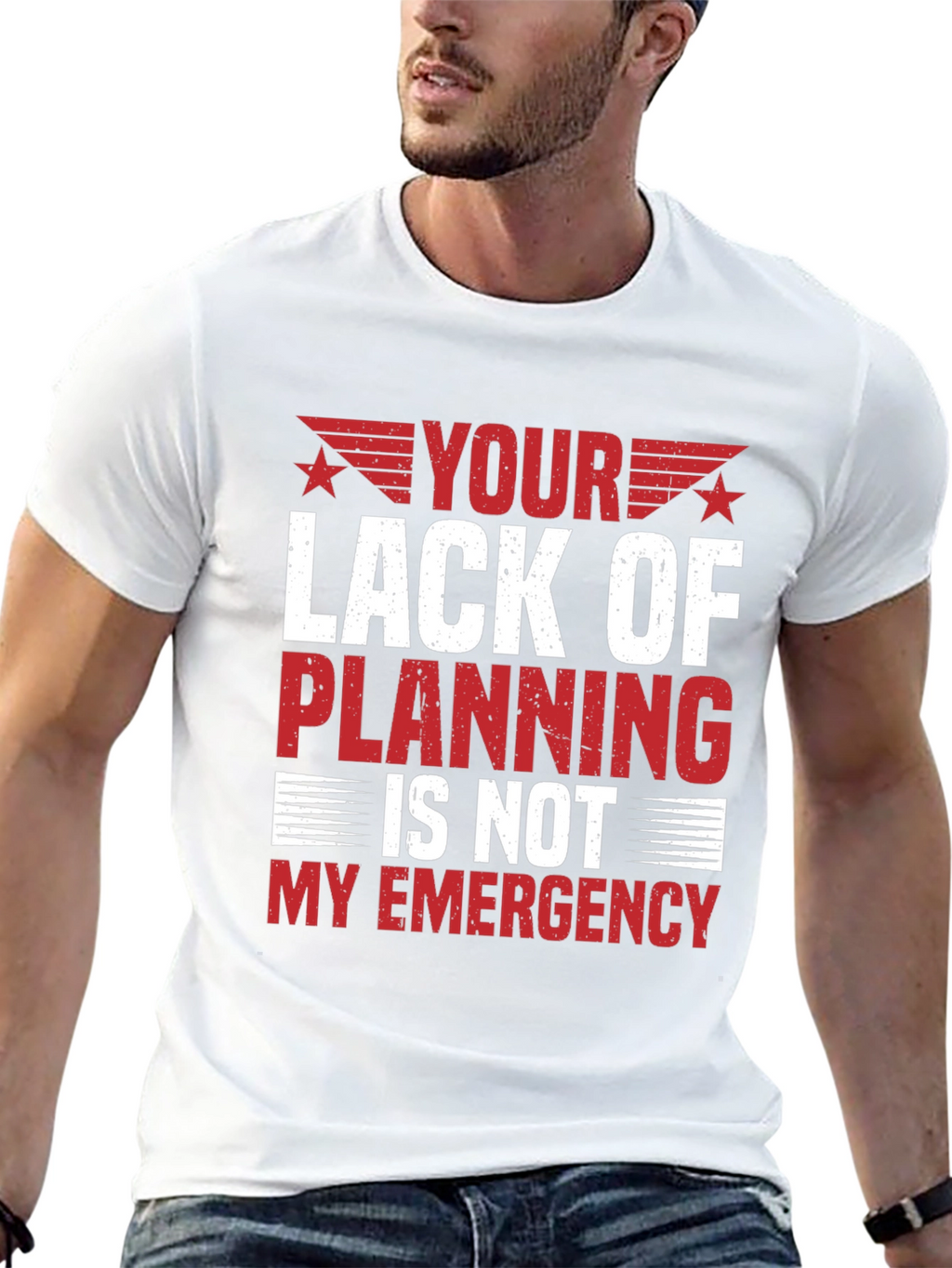 Your Lack of Planning T-Shirt - Funny Sarcastic Tee