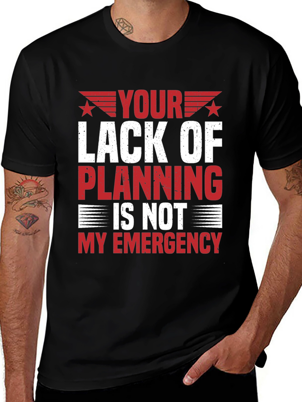 Your Lack of Planning T-Shirt - Funny Sarcastic Tee