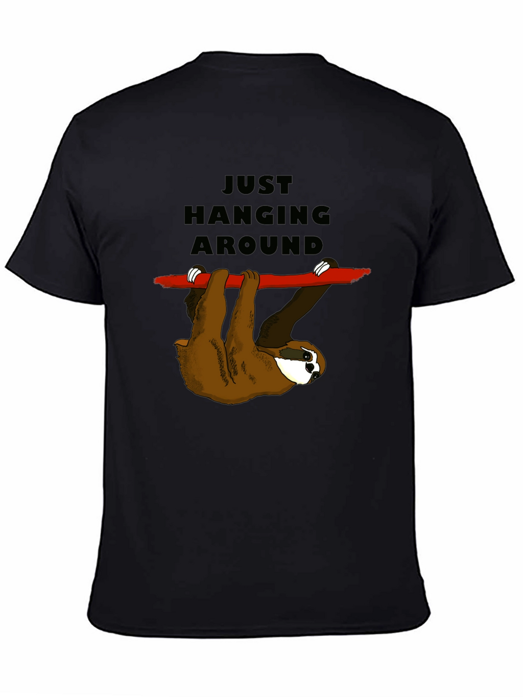 Just Hanging Around Sloth T-Shirt