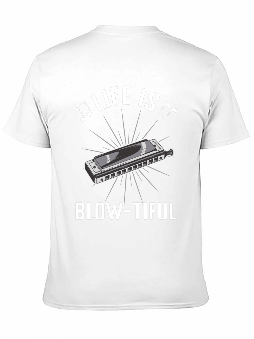 Life is Blow-tiful Harmonica T-Shirt