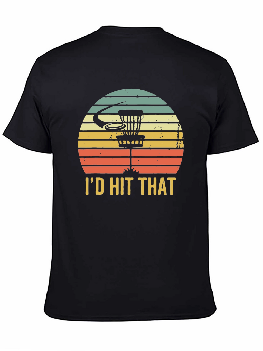 Id Hit That Disc Golf T-Shirt