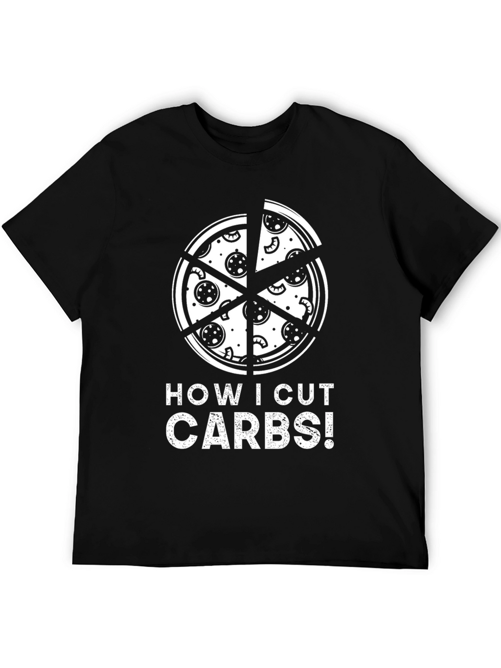 How I Cut Carbs Pizza Graphic T-Shirt