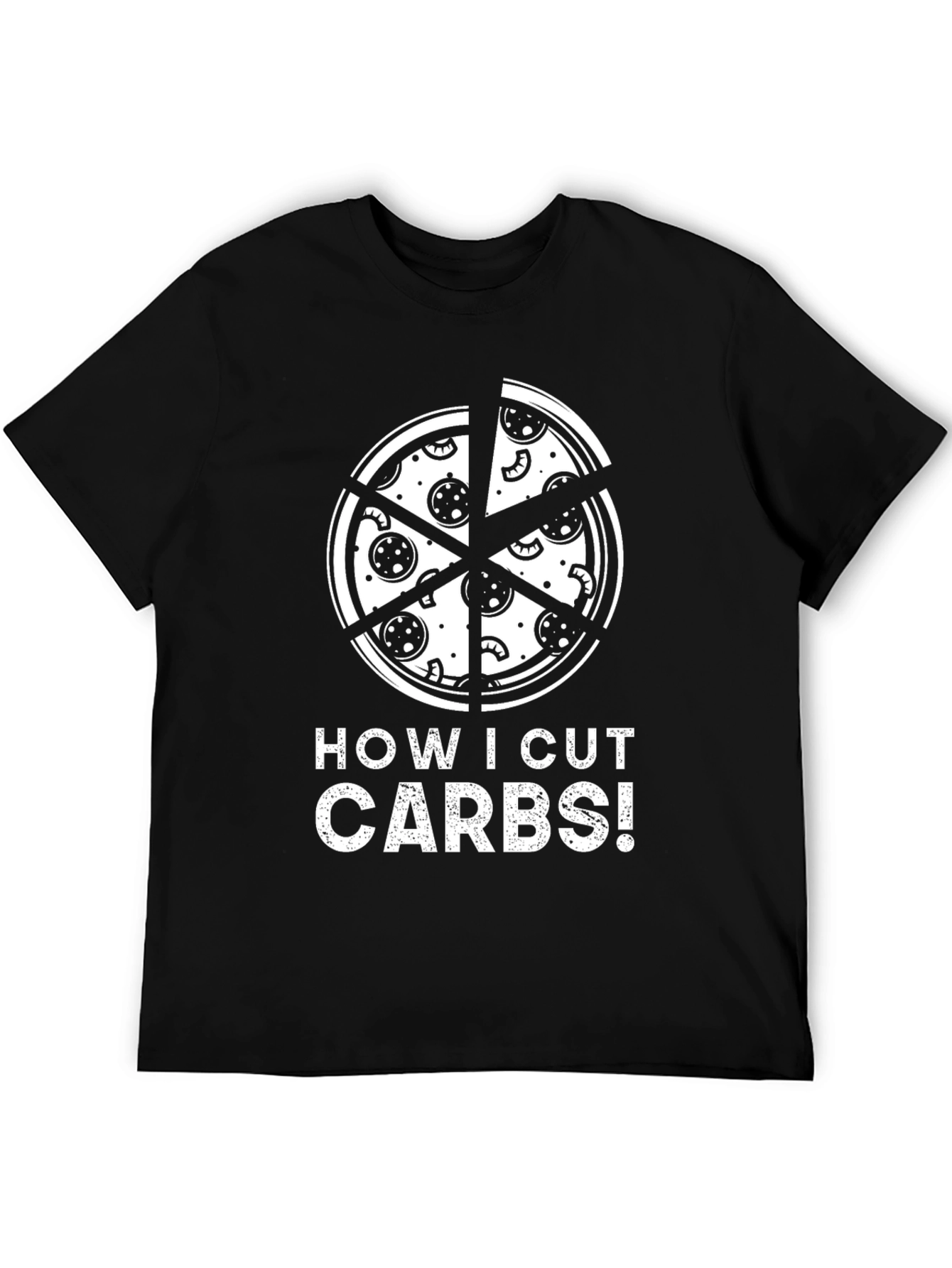 How I Cut Carbs Pizza Graphic T-Shirt