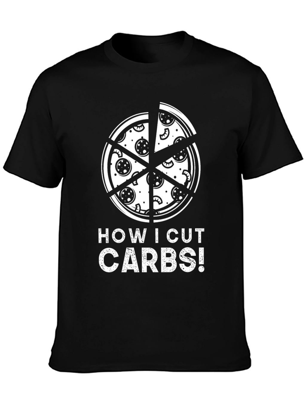 How I Cut Carbs Pizza Graphic T-Shirt