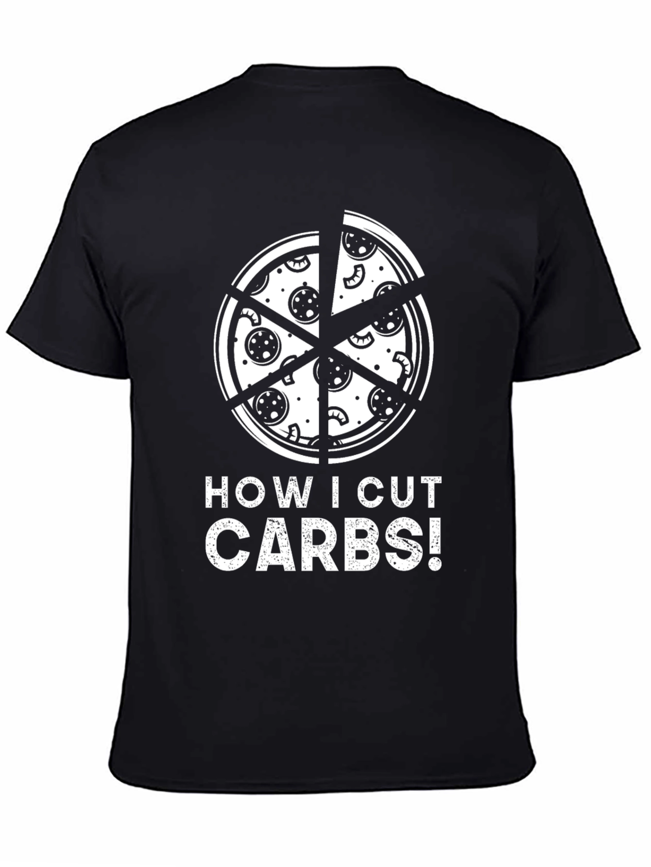 How I Cut Carbs Pizza Graphic T-Shirt