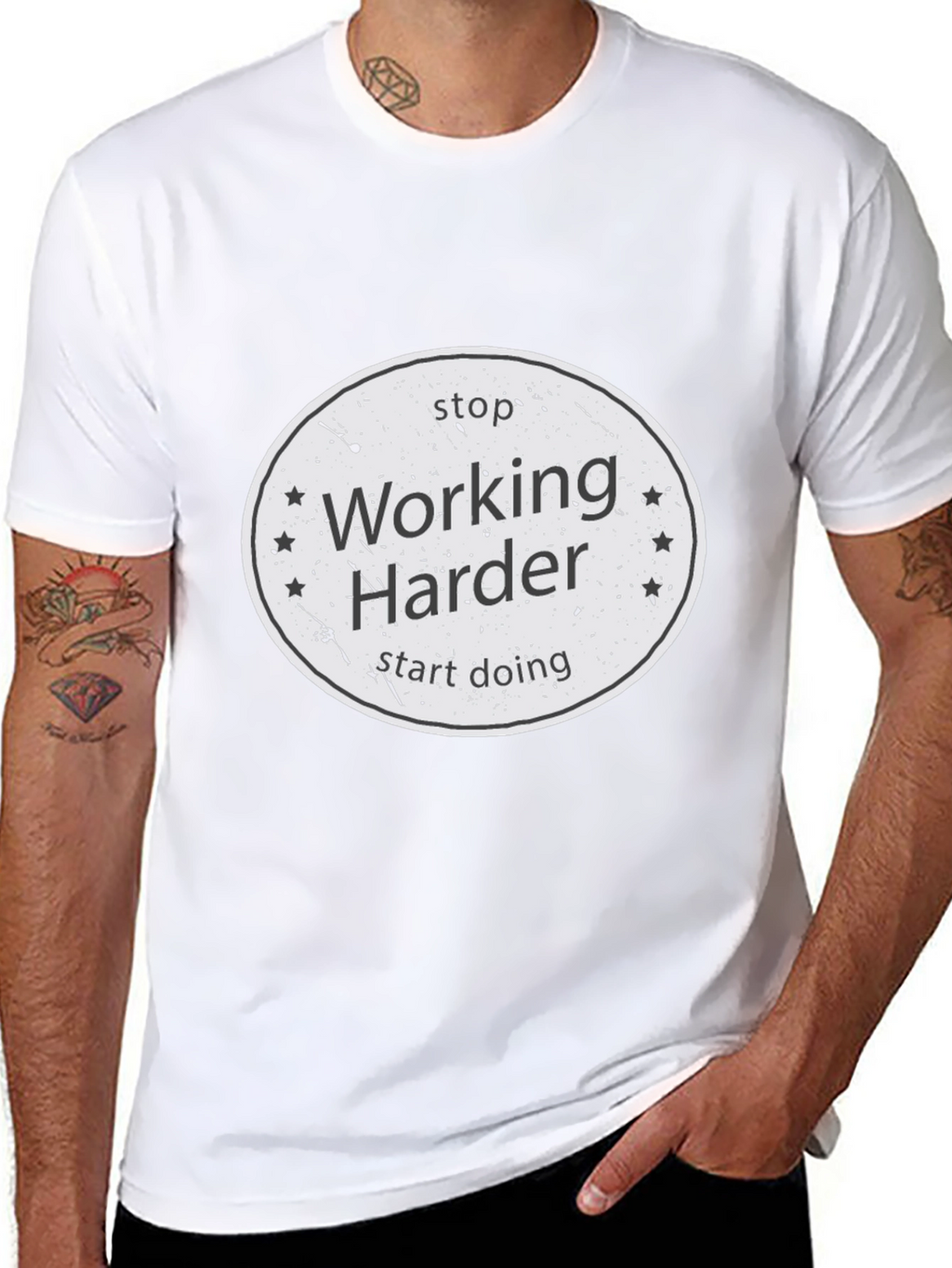 Stop Working Harder T-Shirt
