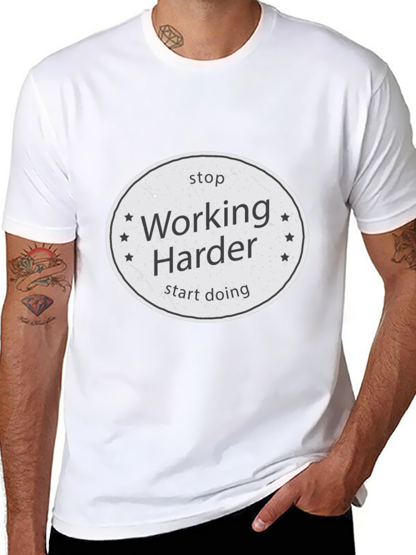 Stop Working Harder T-Shirt