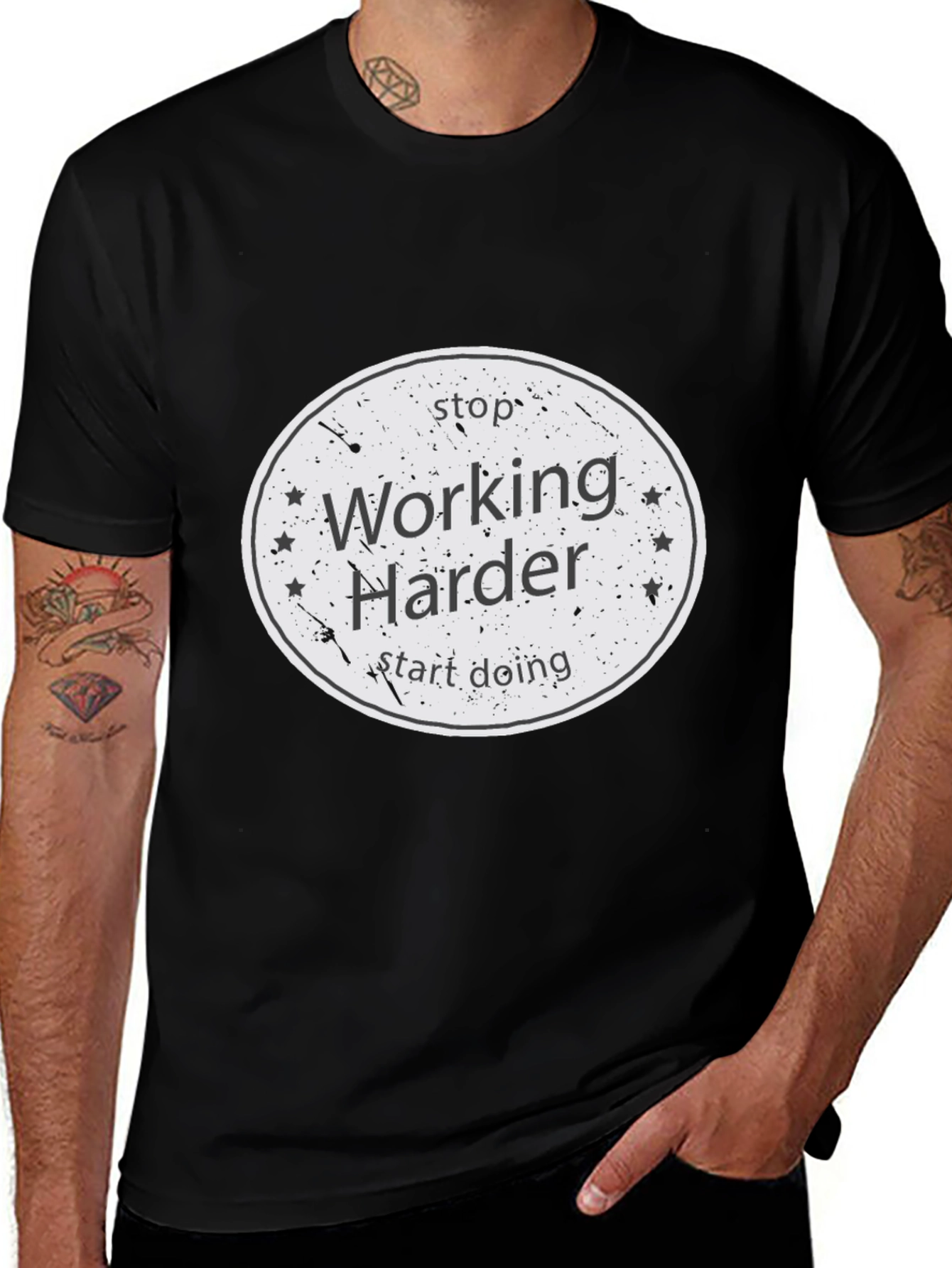 Stop Working Harder T-Shirt