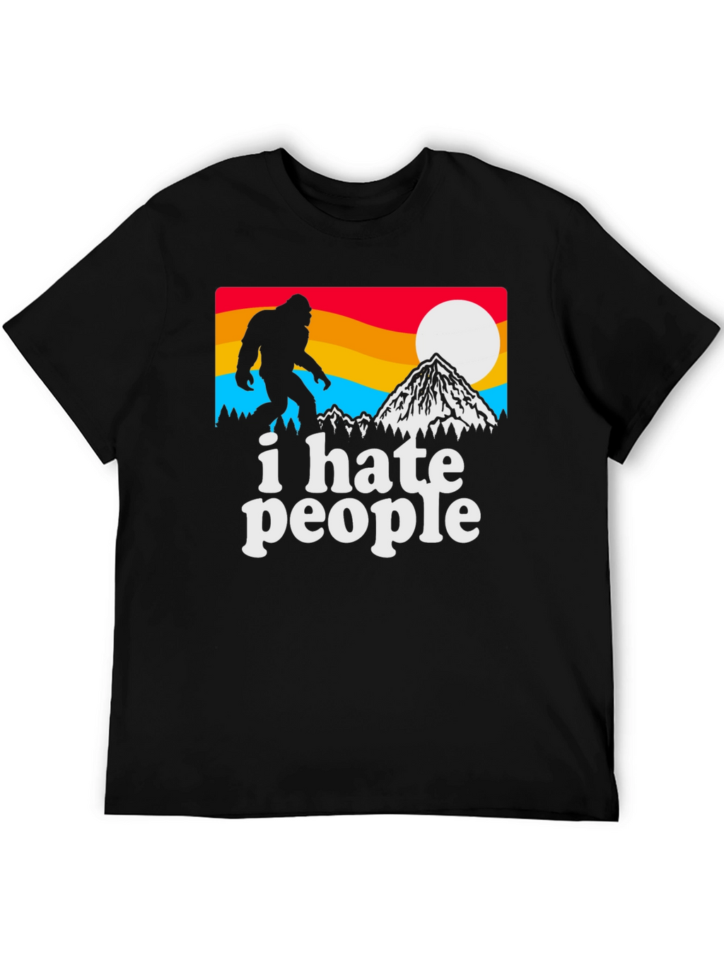I Hate People Bigfoot Graphic Tee