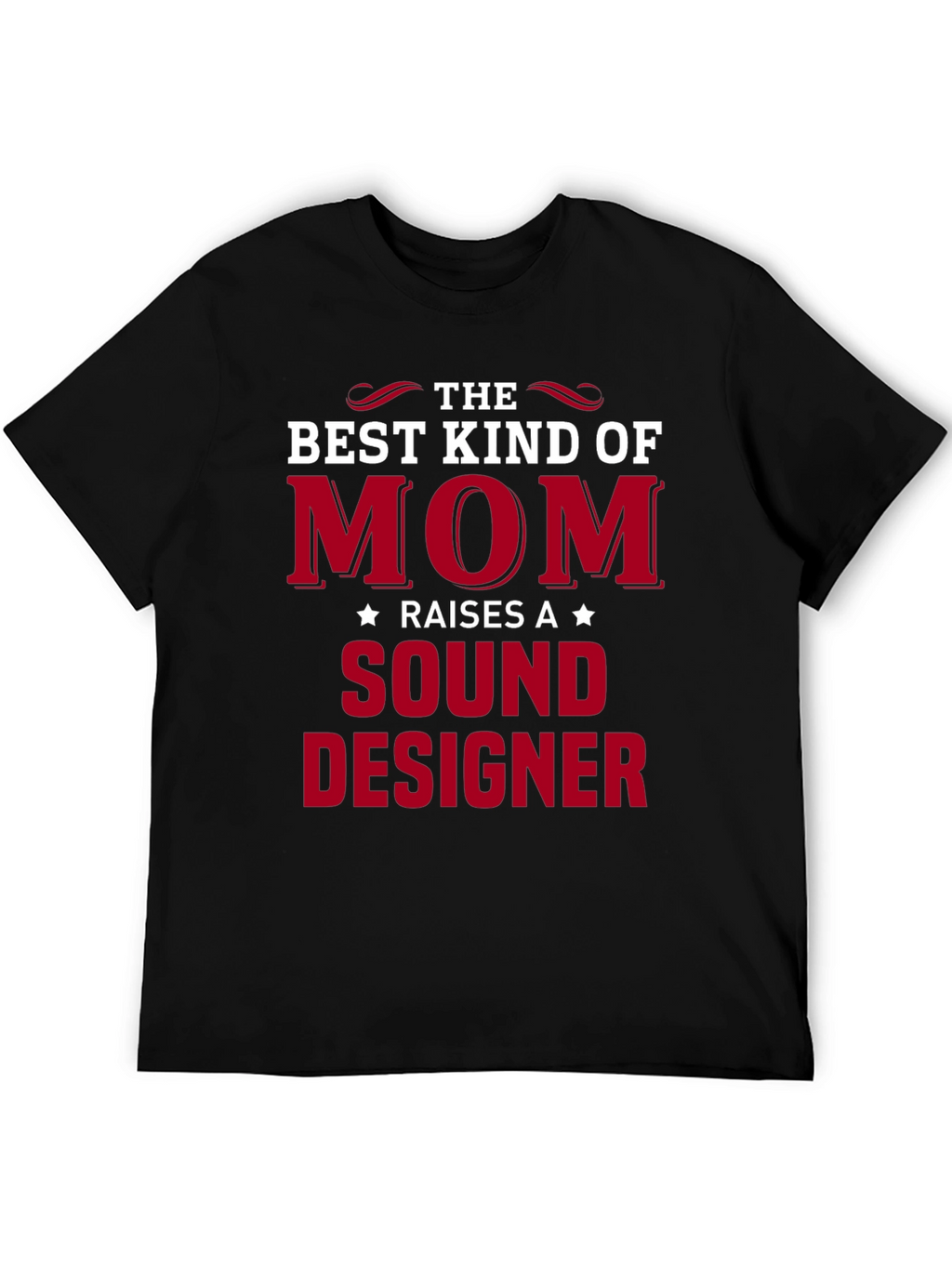 Best Kind of Mom Sound Designer Graphic T-Shirt
