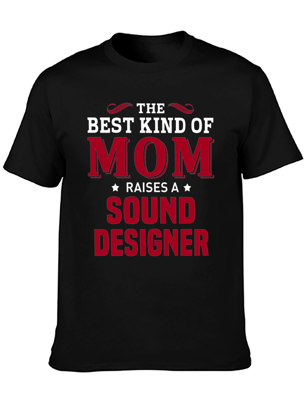 Best Kind of Mom Sound Designer Graphic T-Shirt