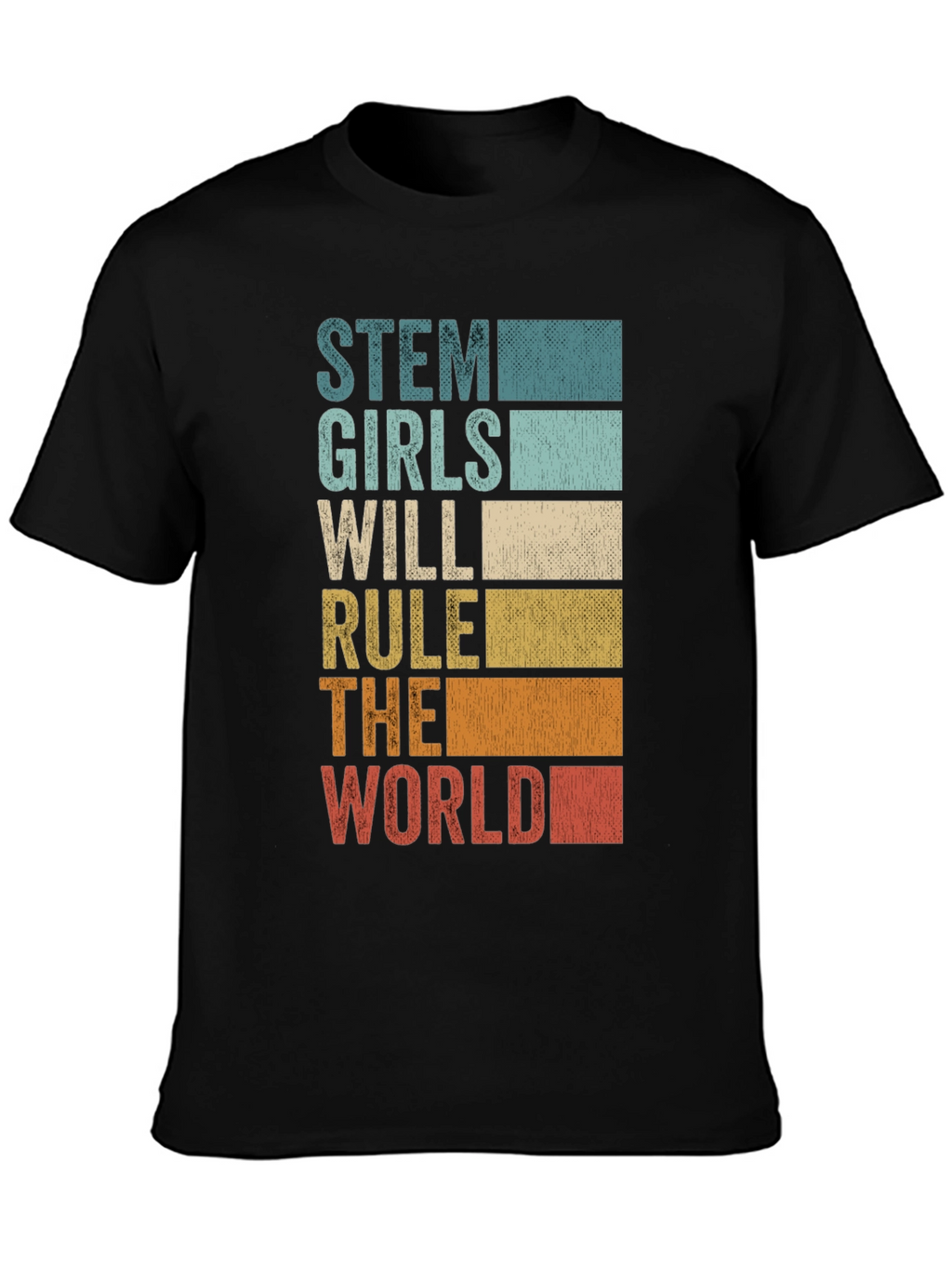 STEM Girls Will Rule The World T-Shirt