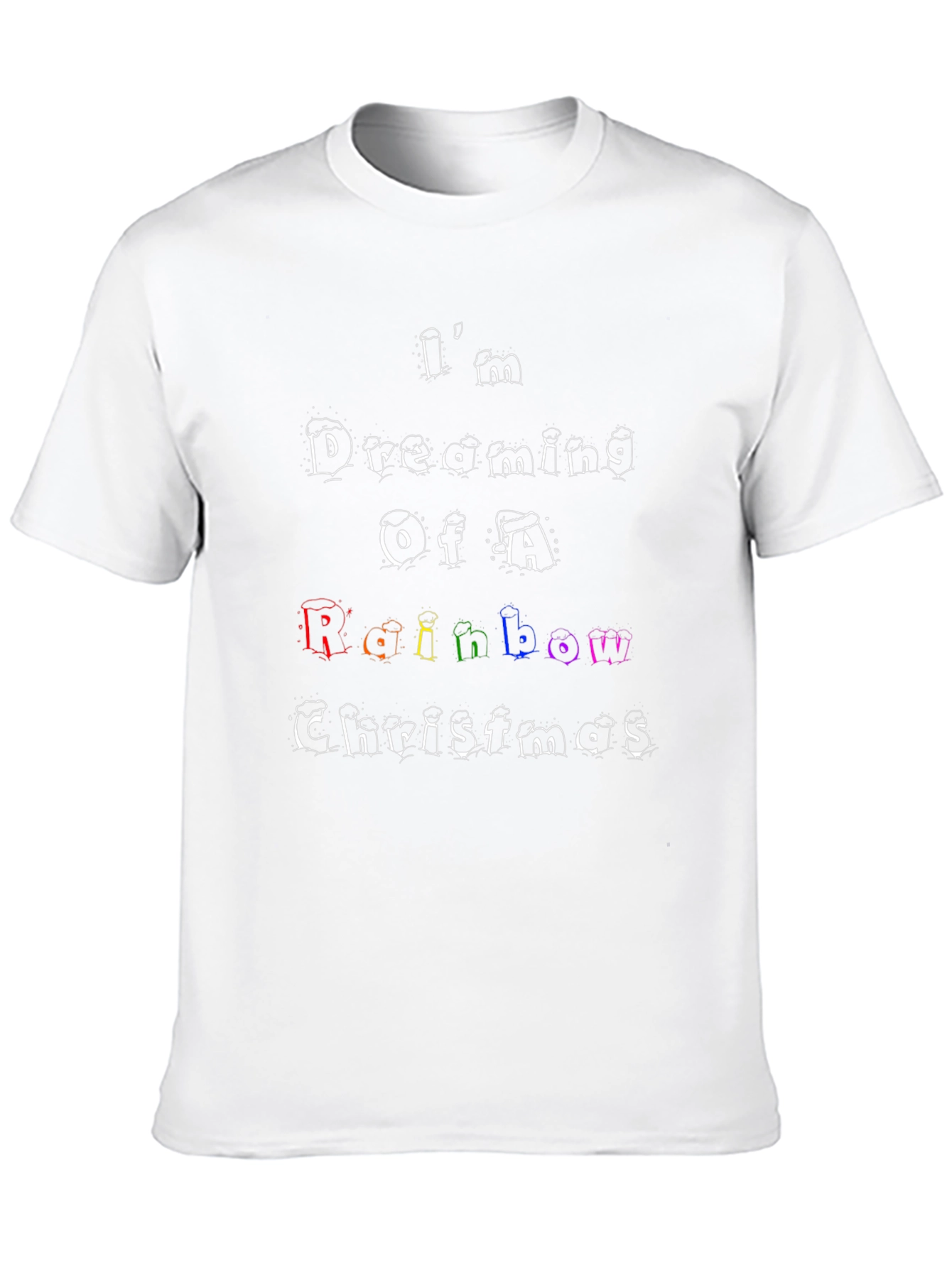Rainbow Christmas T-Shirt: Im Dreaming Design