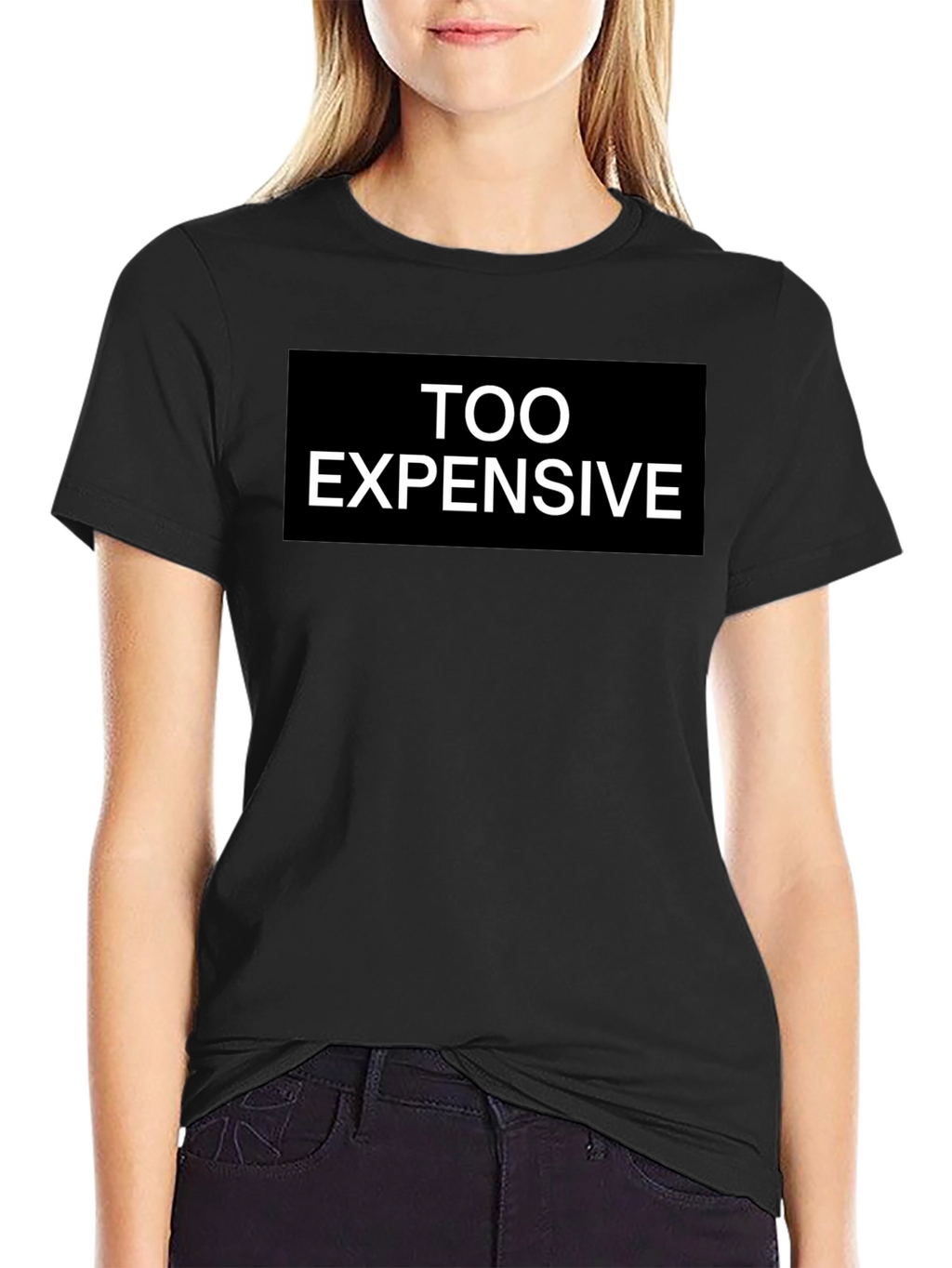 Too Expensive Graphic Tee - Black T-Shirt