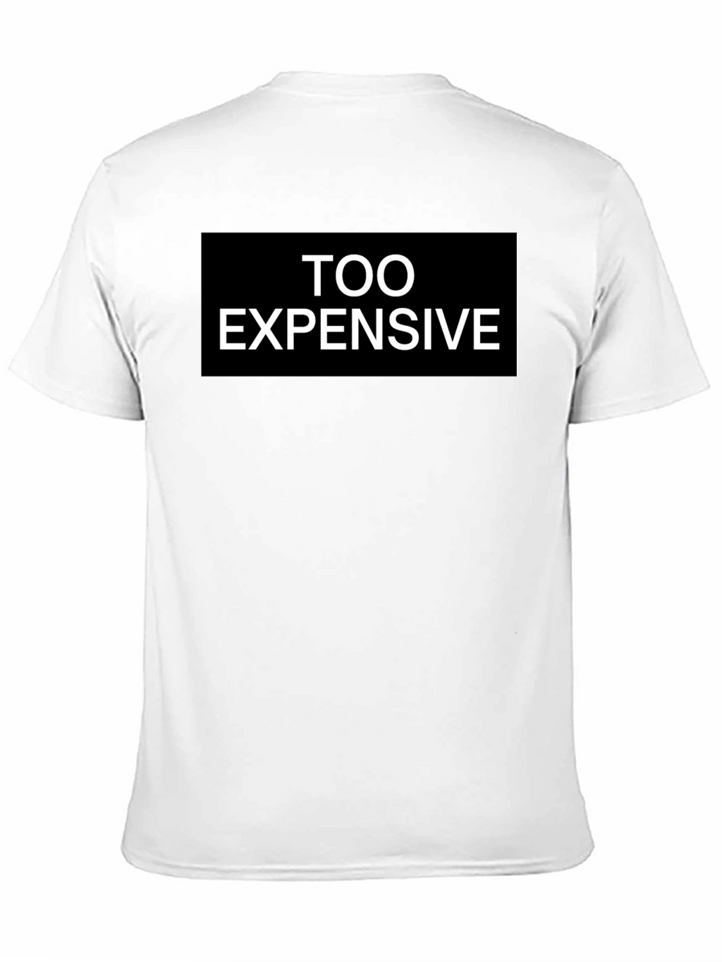 Too Expensive Graphic Tee - Black T-Shirt