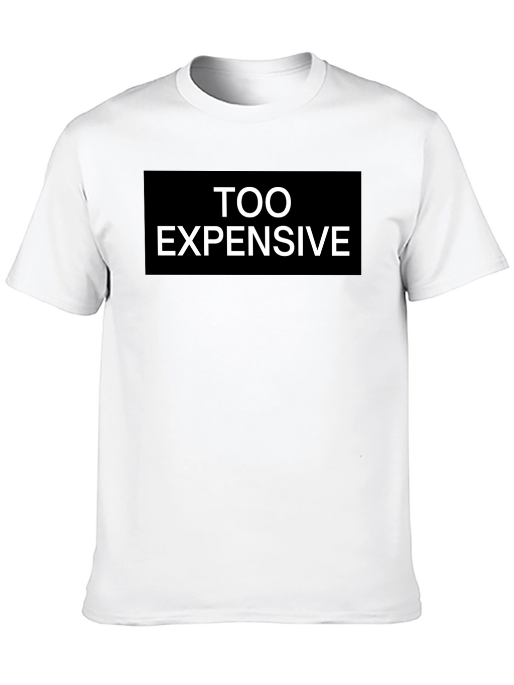 Too Expensive Graphic Tee - Black T-Shirt