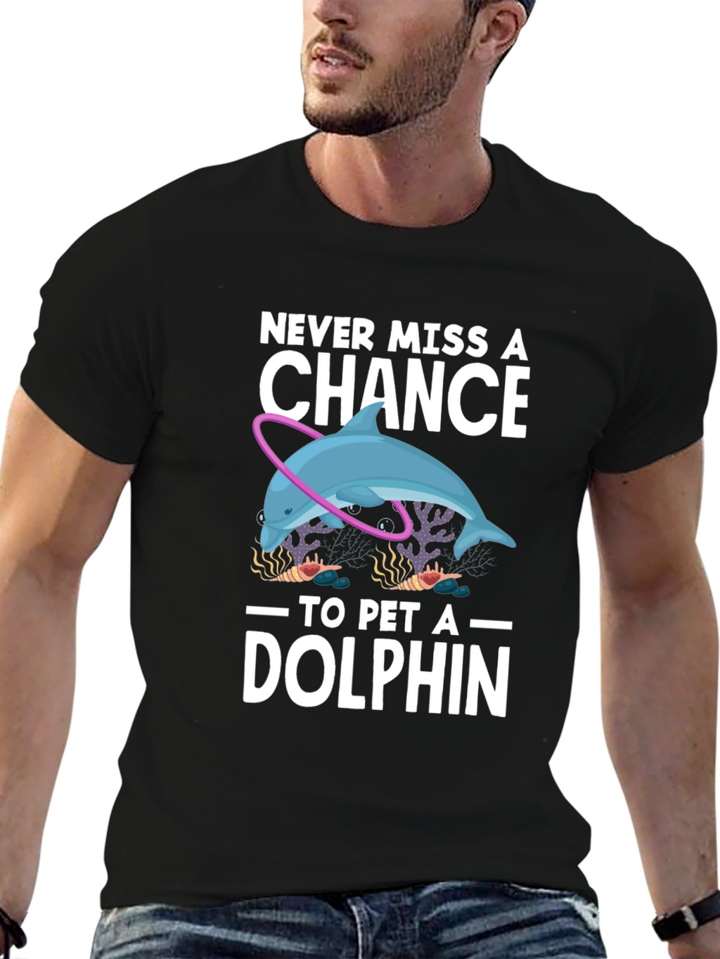 Never Miss A Chance to Pet a Dolphin T-Shirt