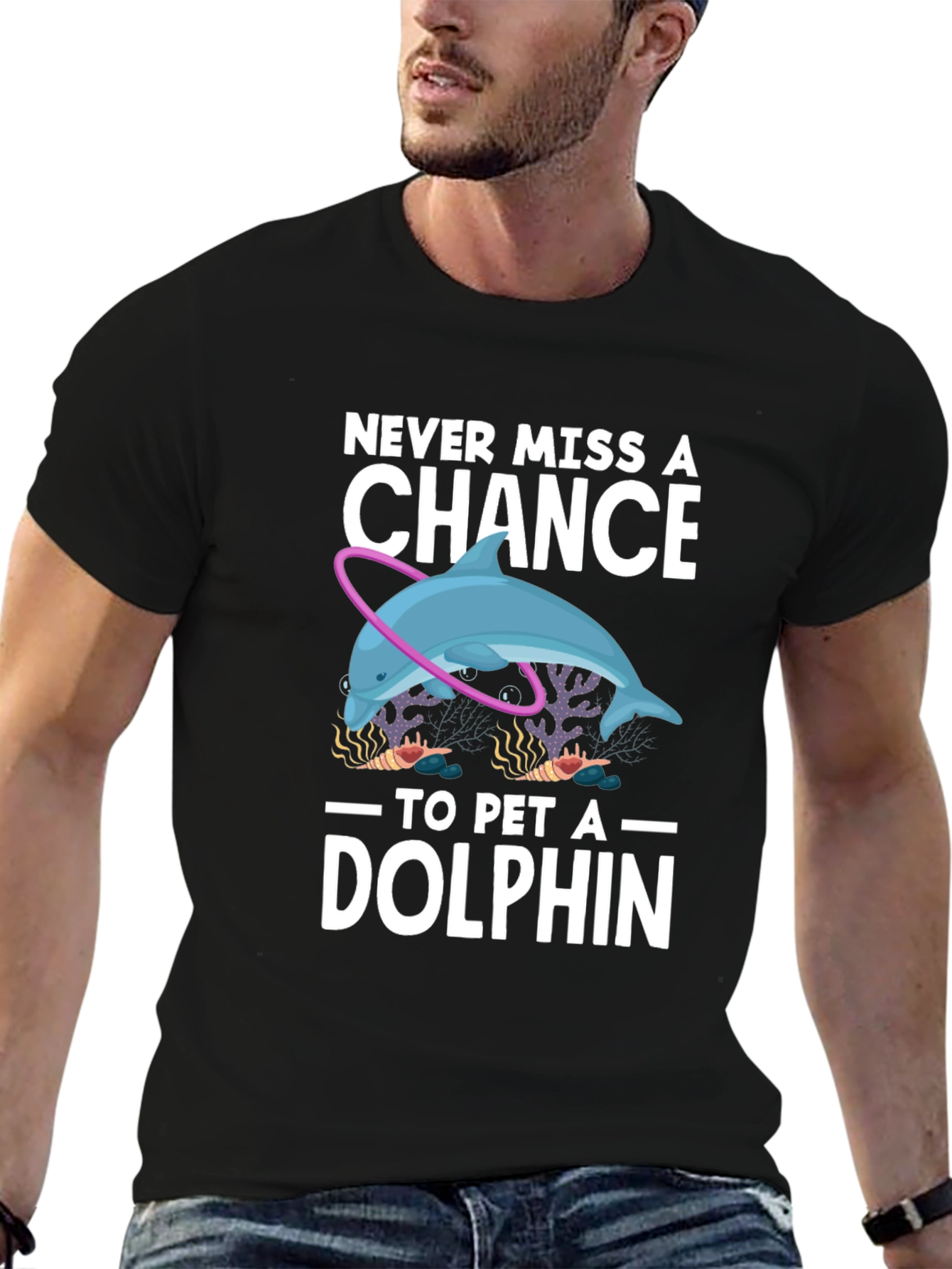 Never Miss A Chance to Pet a Dolphin T-Shirt