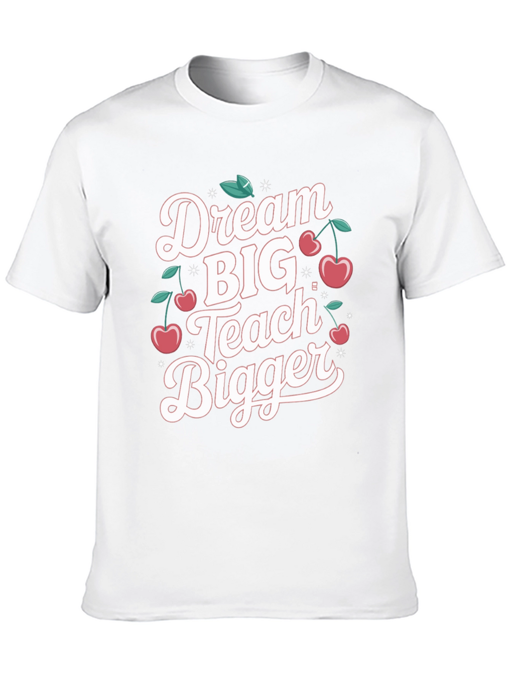 Dream Big Teach Bigger Black T-Shirt