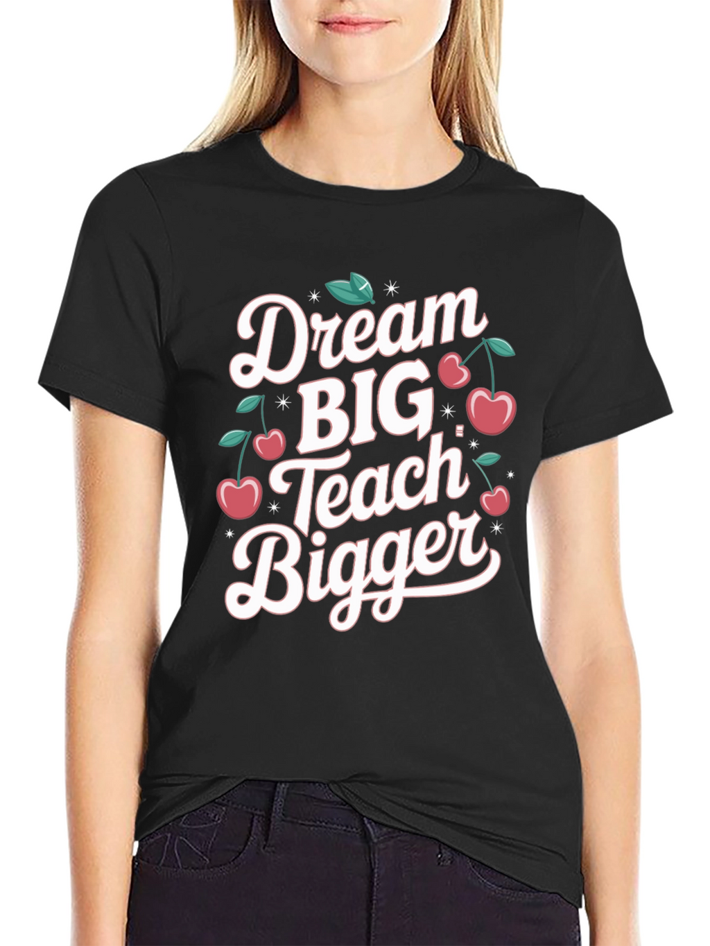 Dream Big Teach Bigger Black T-Shirt
