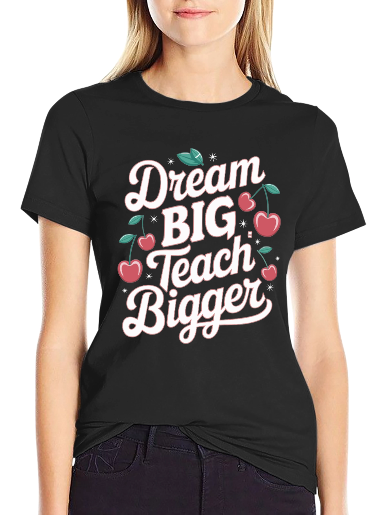 Dream Big Teach Bigger Black T-Shirt