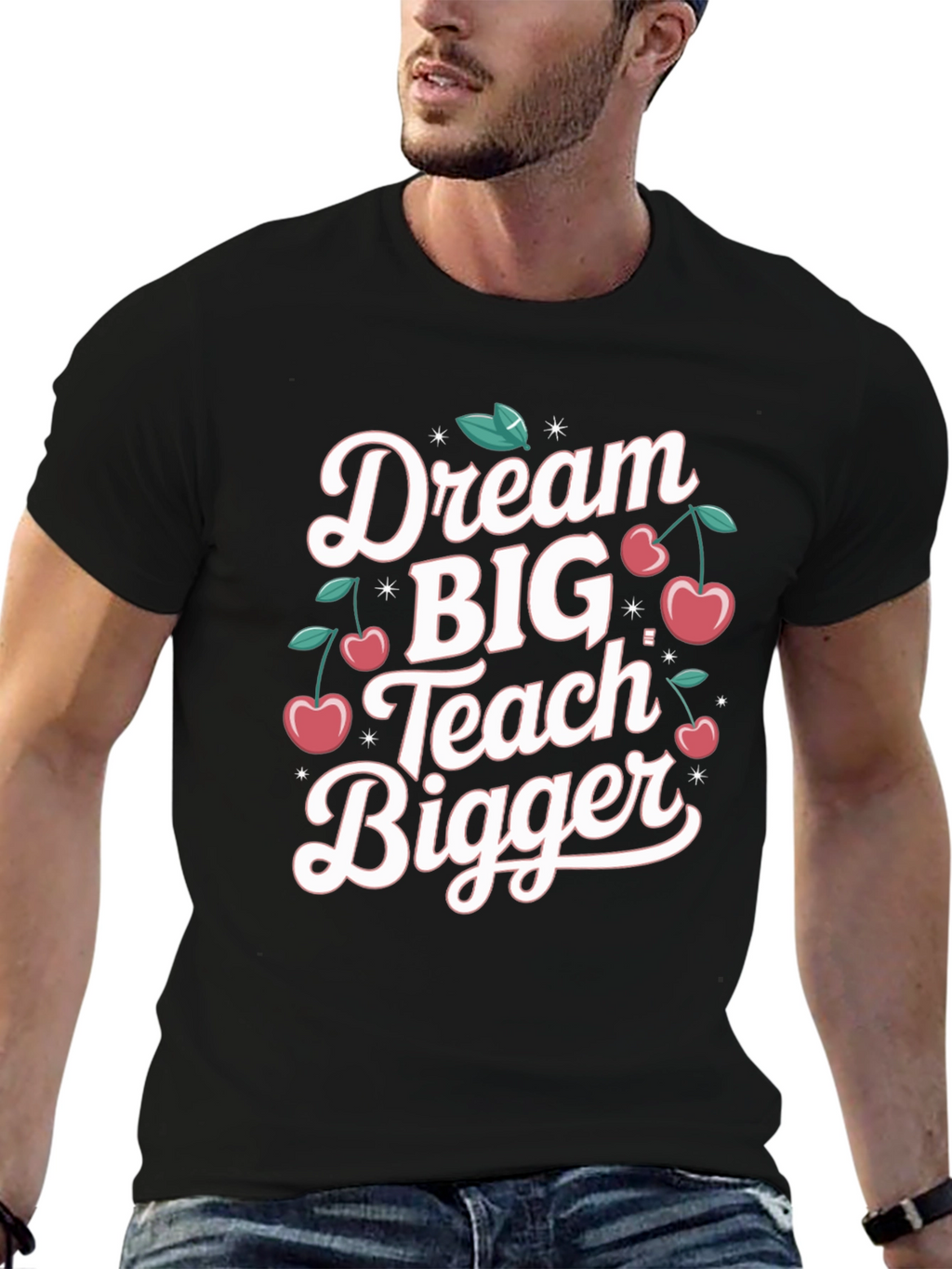 Dream Big Teach Bigger Black T-Shirt